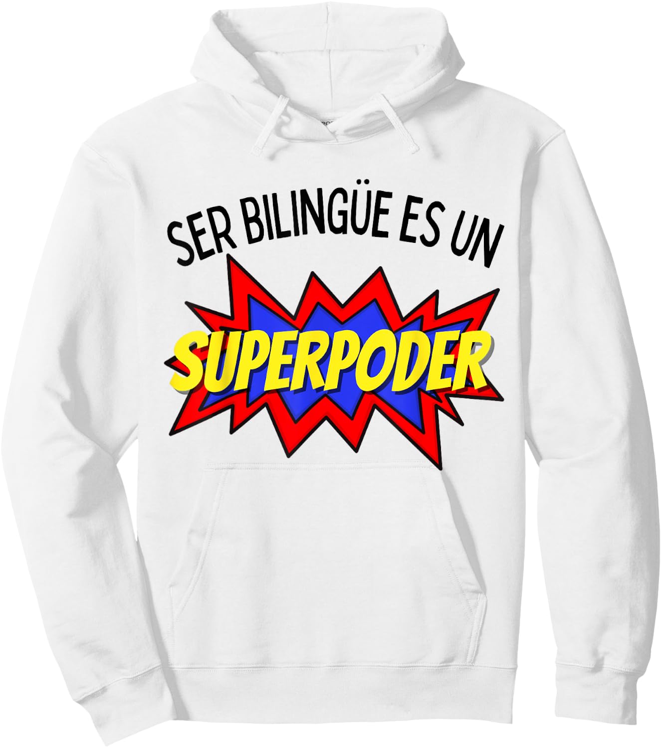 Ser bilingue es un superpoder Spanish bilingual Hoodie - Hoodie | White
