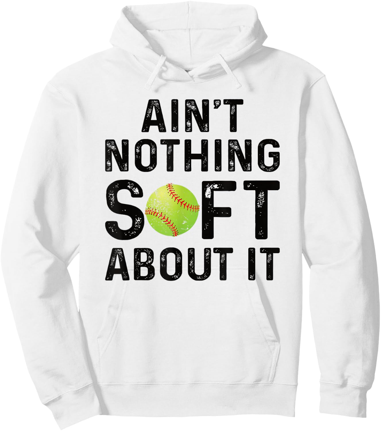 Softball Player Ain't Nothing Soft About It Play Like A Girl Hoodie - Hoodie | White