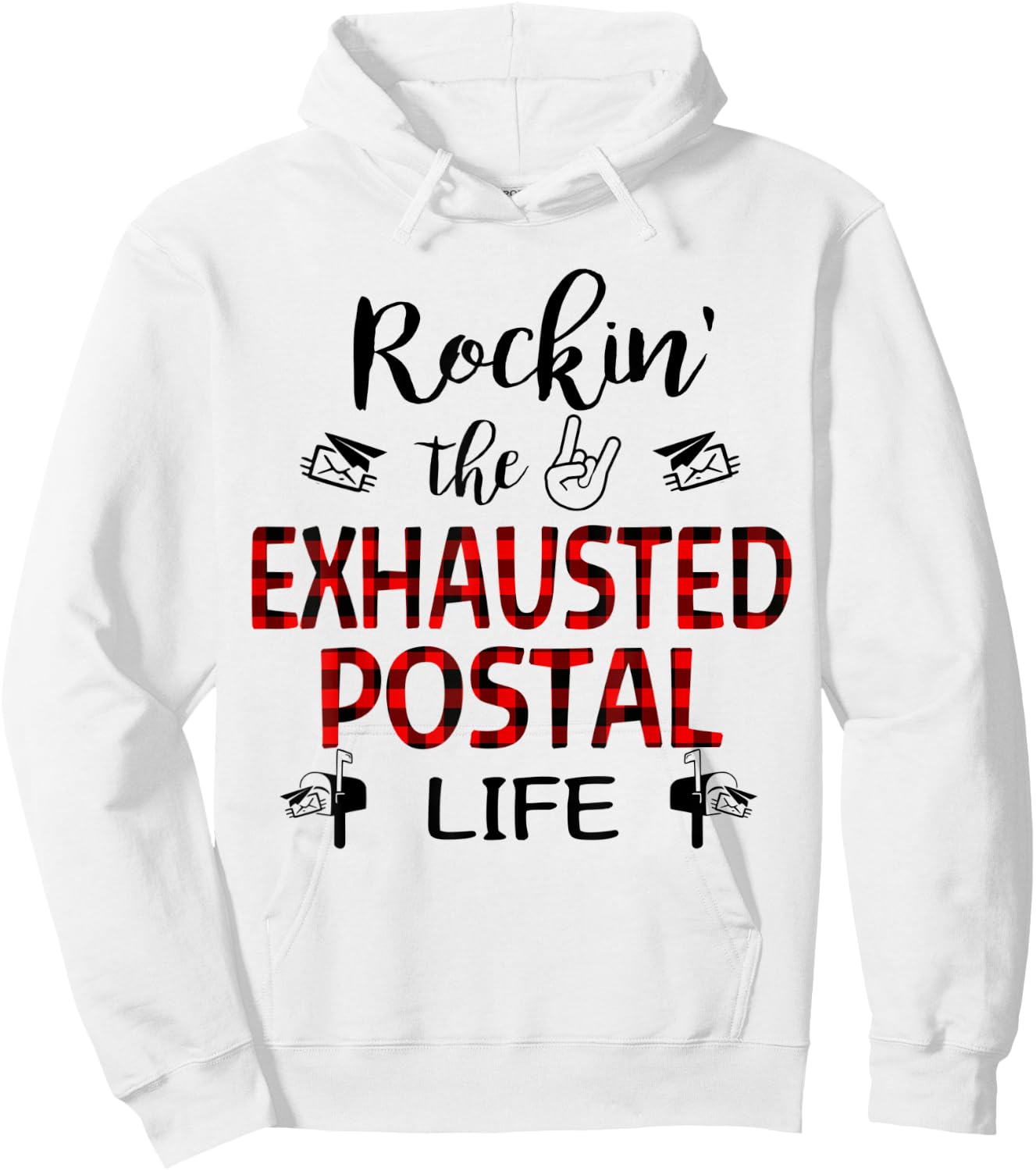 Red Plaid Rockin’ the exhausted postal life Hoodie - Hoodie | White