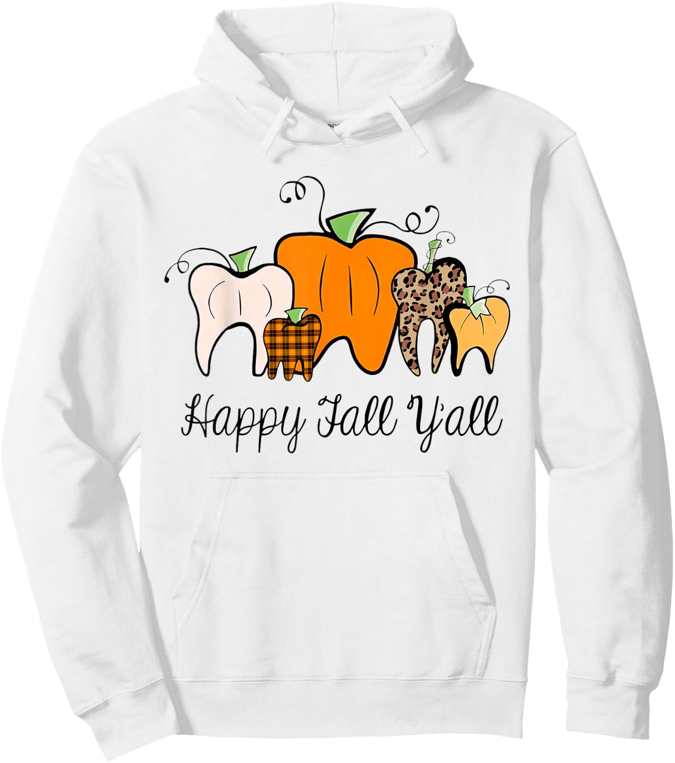 Happy Fall Y'all Pumpkin Tooth Lepard Halloween Dentist Fall Hoodie - Hoodie | White