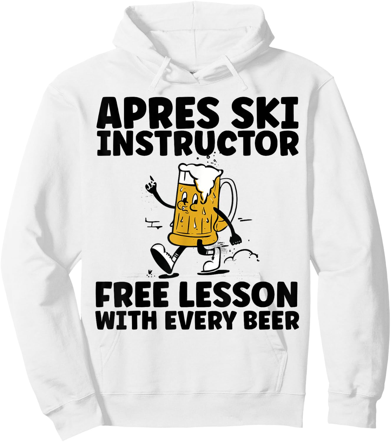 Funny Apres Ski Instructor Free Beer Drinking Skiing Party Hoodie - Hoodie | White