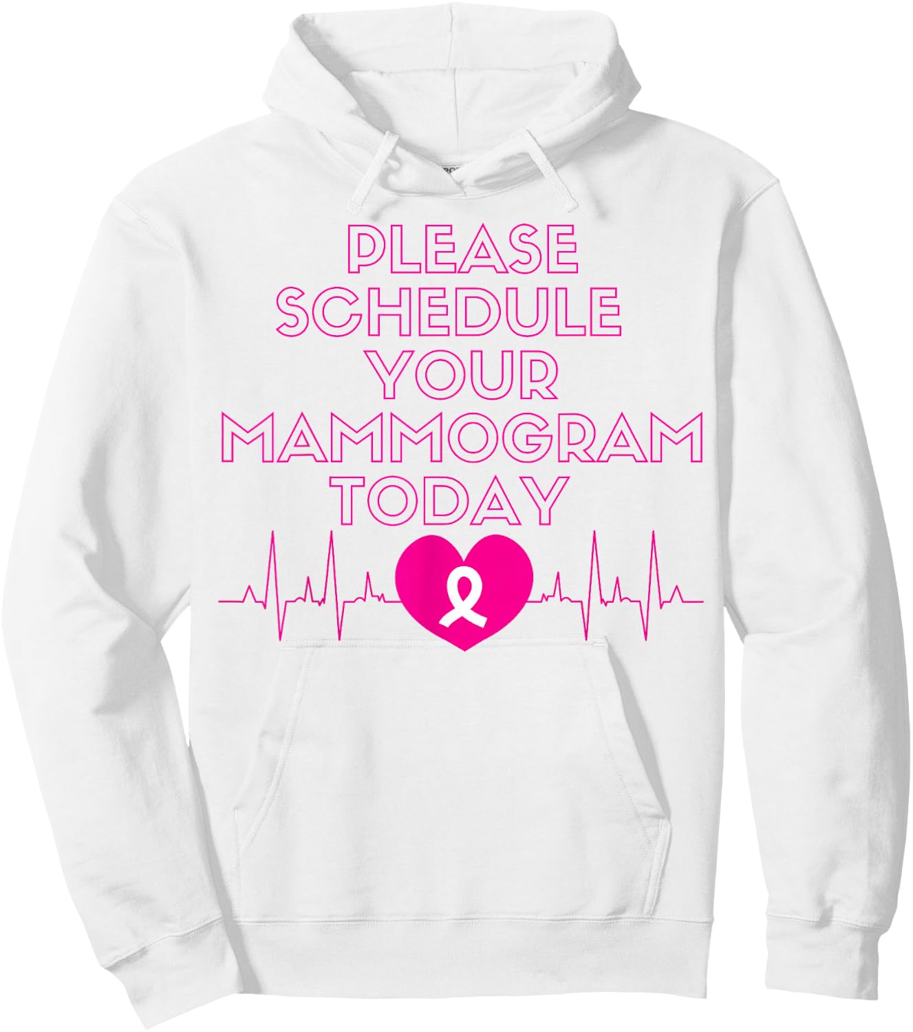 Please Schedule Your Mammogram Today Breast Cancer Awareness Hoodie - Hoodie | White