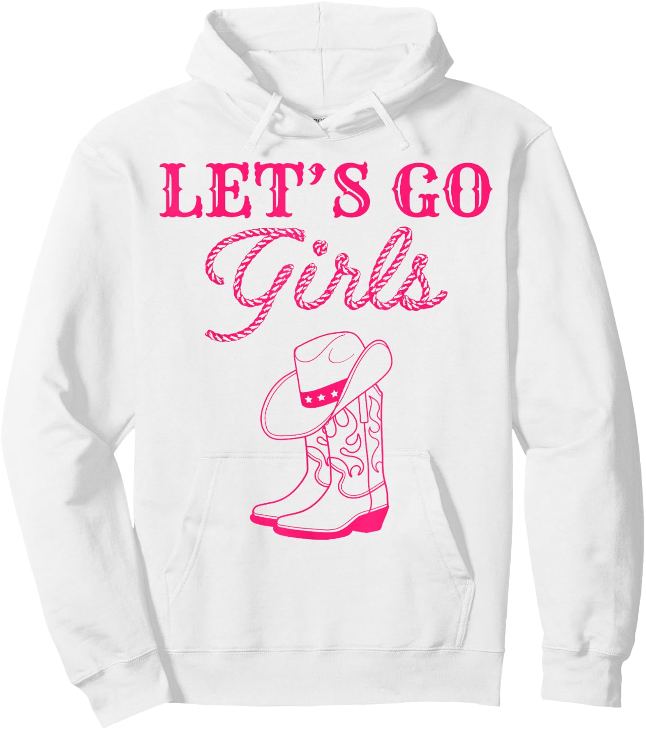 Let's Go Girls Nashville Cowgirl Squad Bachelorette Matching Hoodie - Hoodie | White
