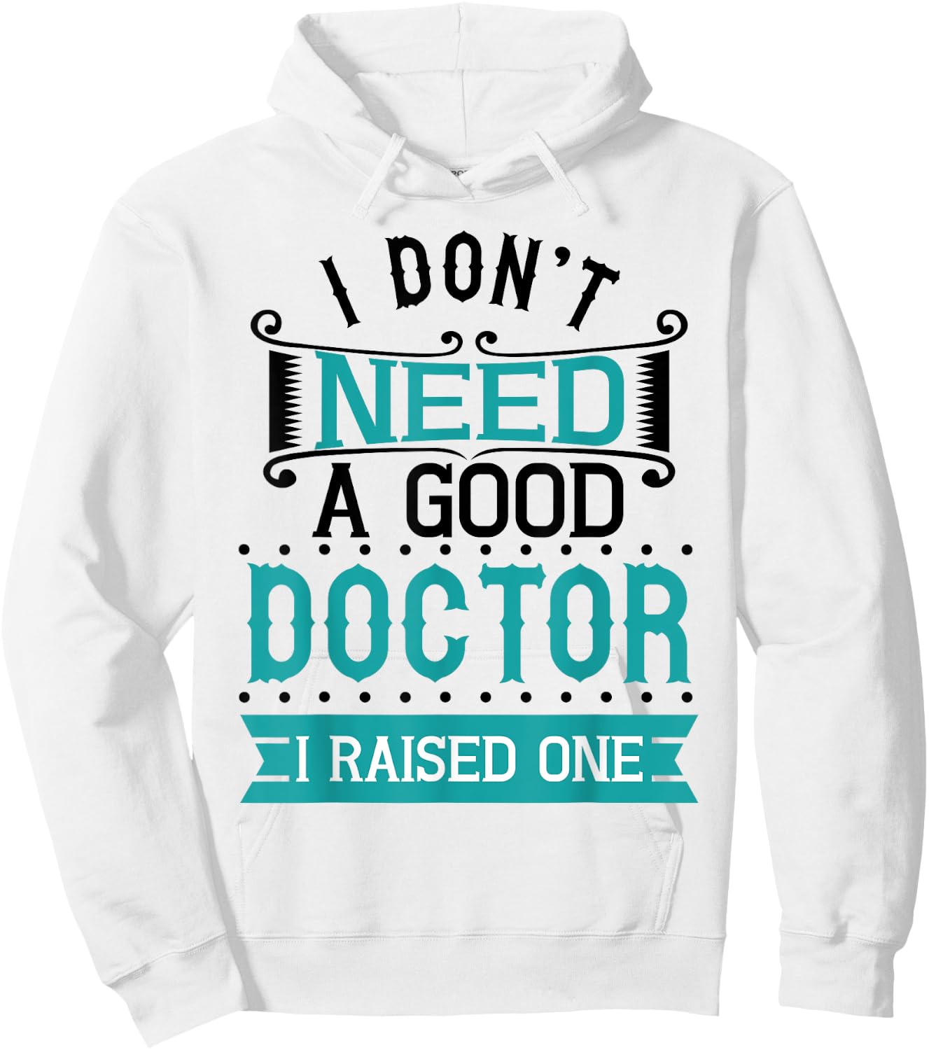 Parent Mom Dad of A Doctor Medical Student School Graduation Hoodie - Hoodie | White