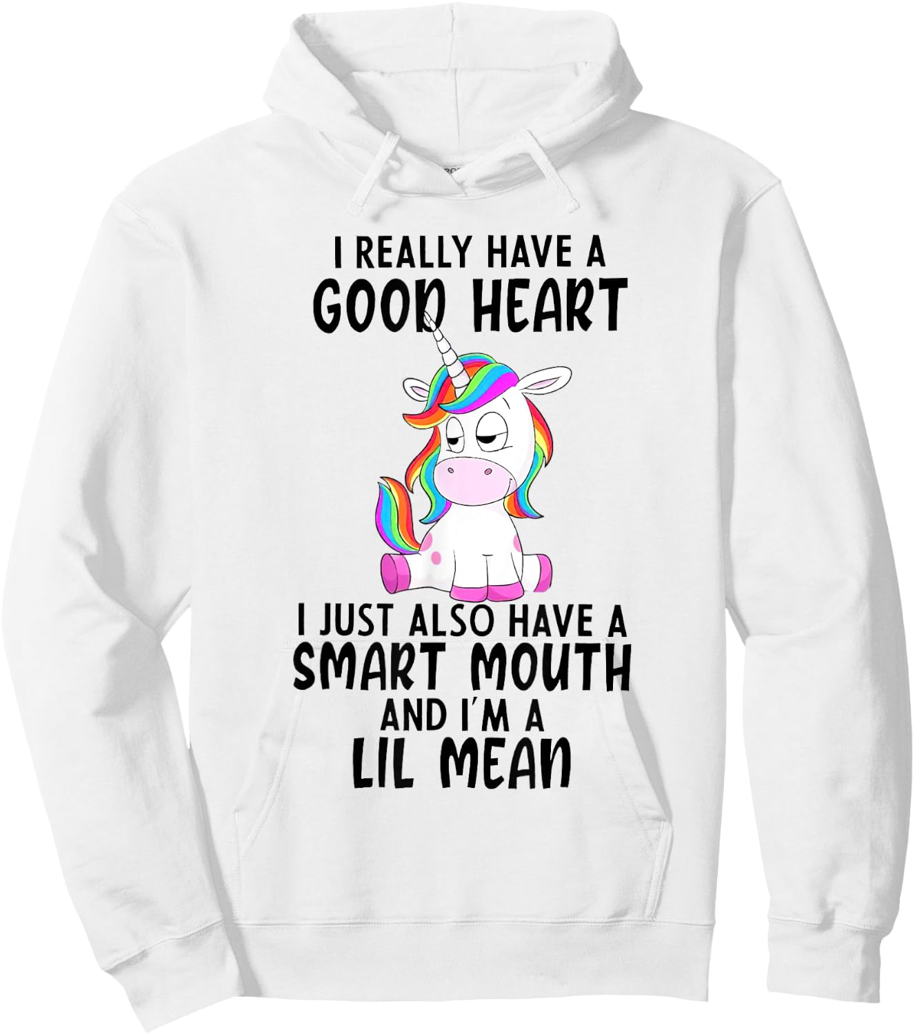 Unicorn I Really Have A Good Heart Lil Mean Hoodie - Hoodie | White