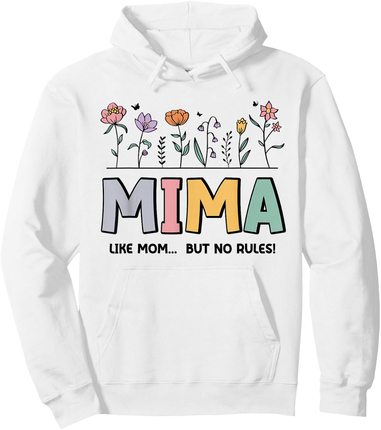 Mima Like Mom... But No Rules Hoodie - Hoodie | White