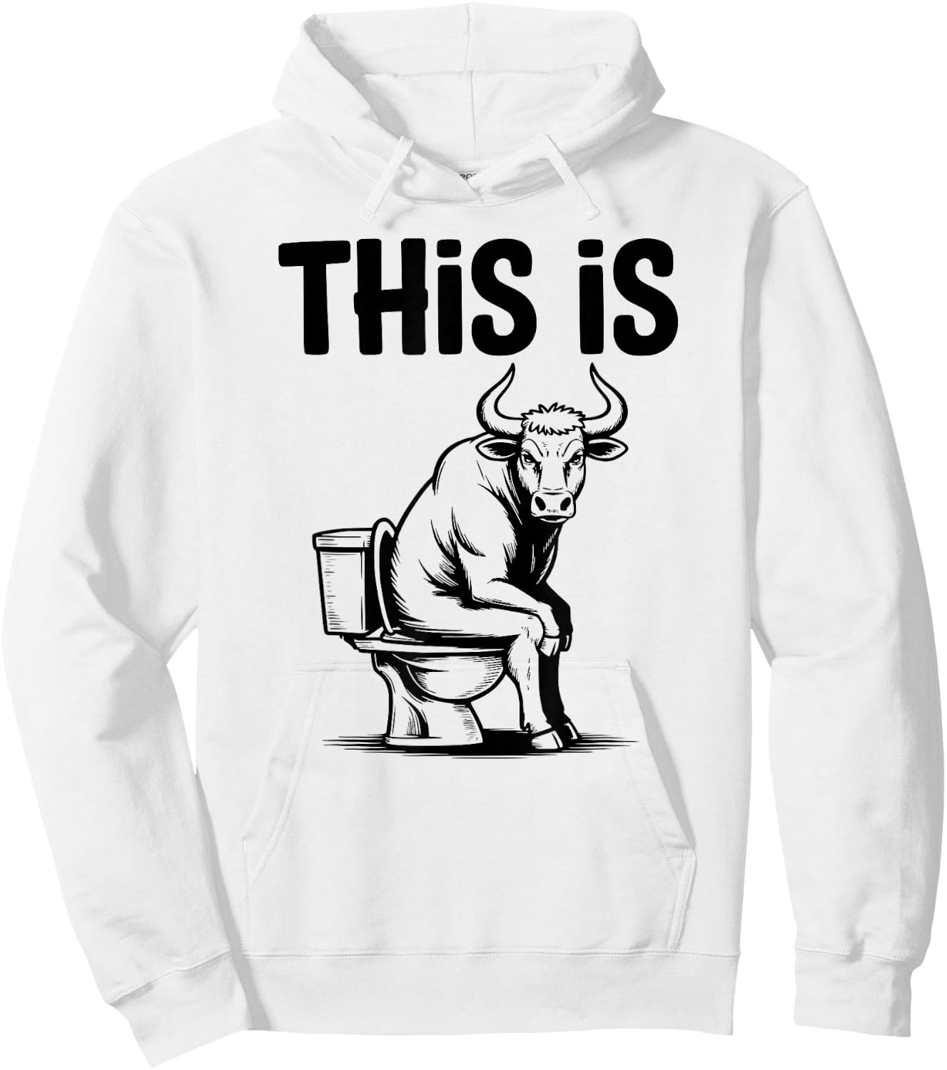Funny Bull On Toilet This is Hoodie - Hoodie | White