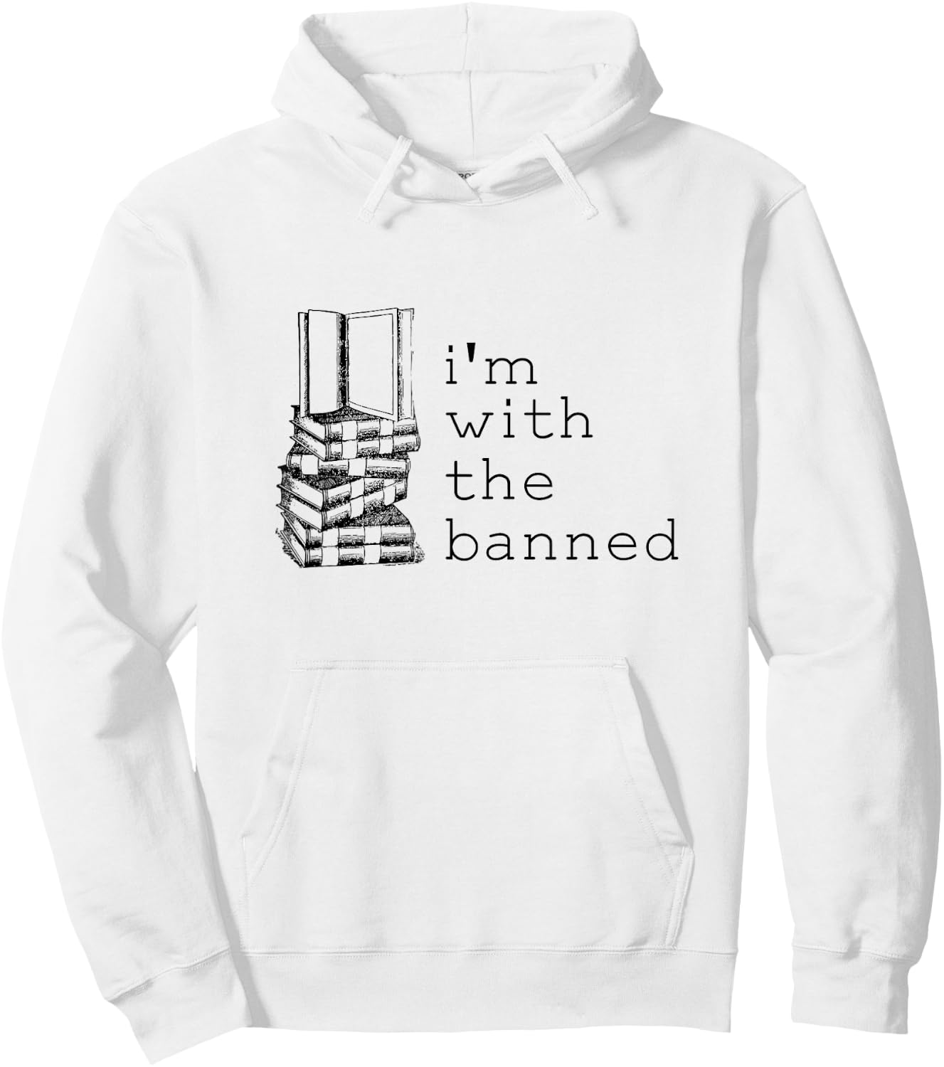 Literary I'm With The Banned Funny Bookish Merch for Readers Hoodie - Hoodie | White