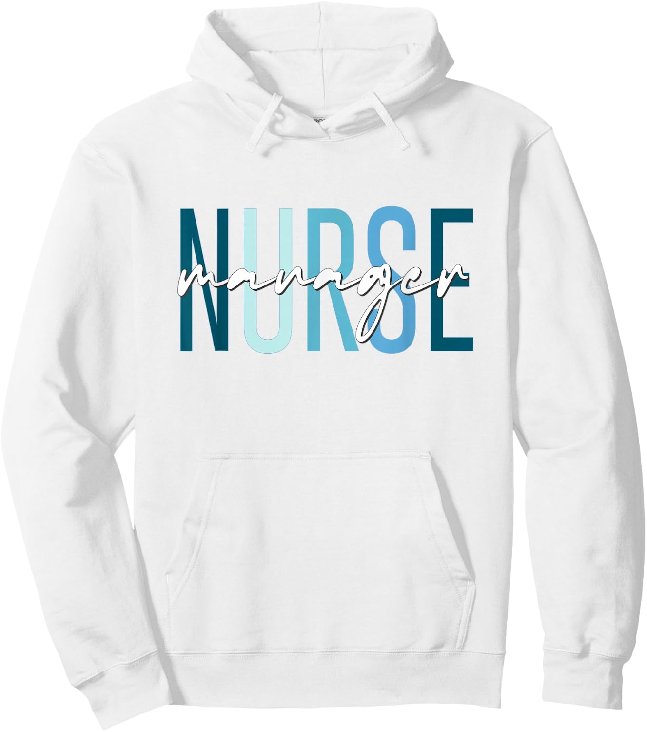 Funny Unit Nurse Manager Practitioner Nurse Day Nurse Week Hoodie - Hoodie | White