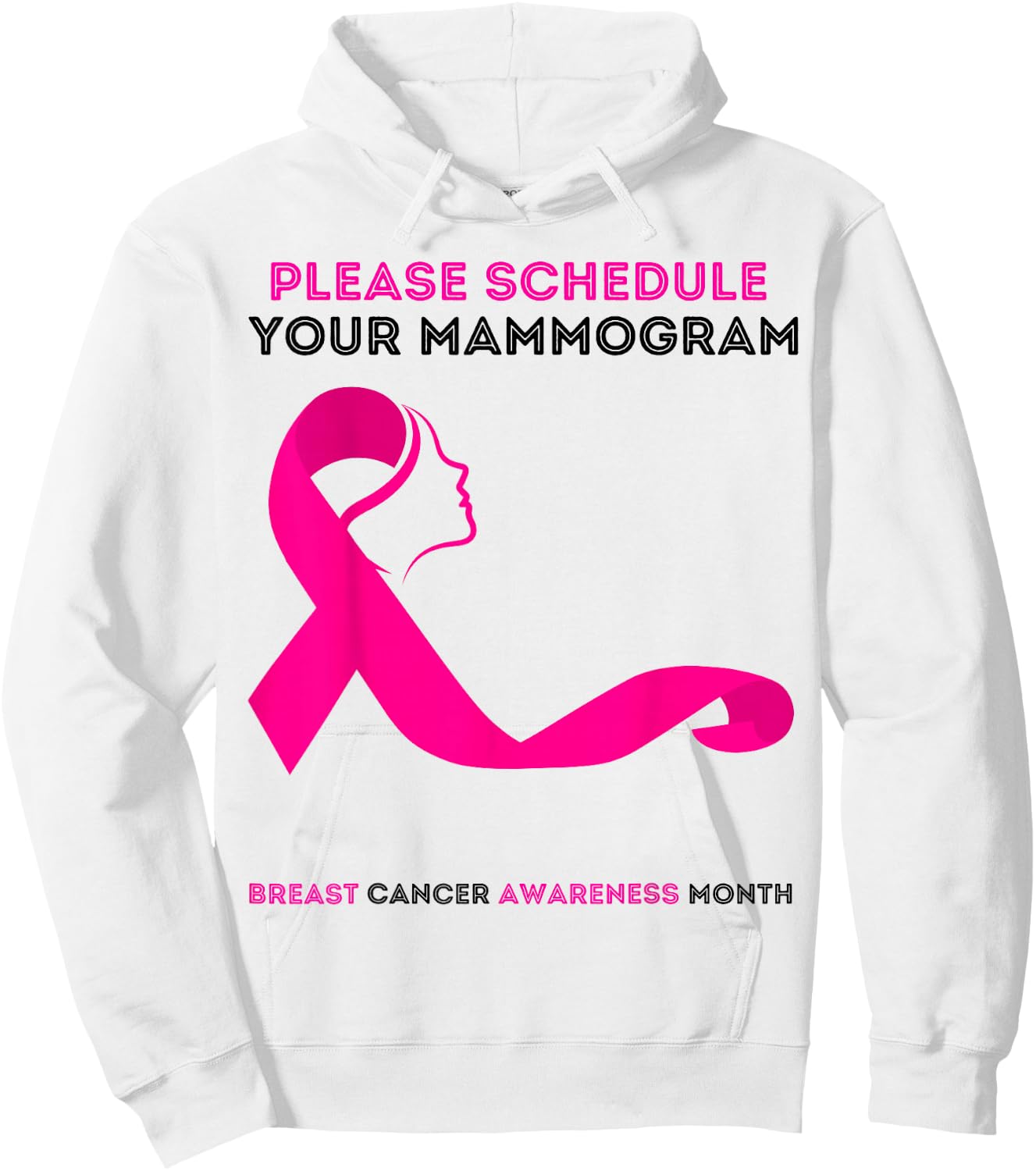 Please Schedule Your Mammogram Today Breast Cancer Awareness Hoodie - Hoodie | White