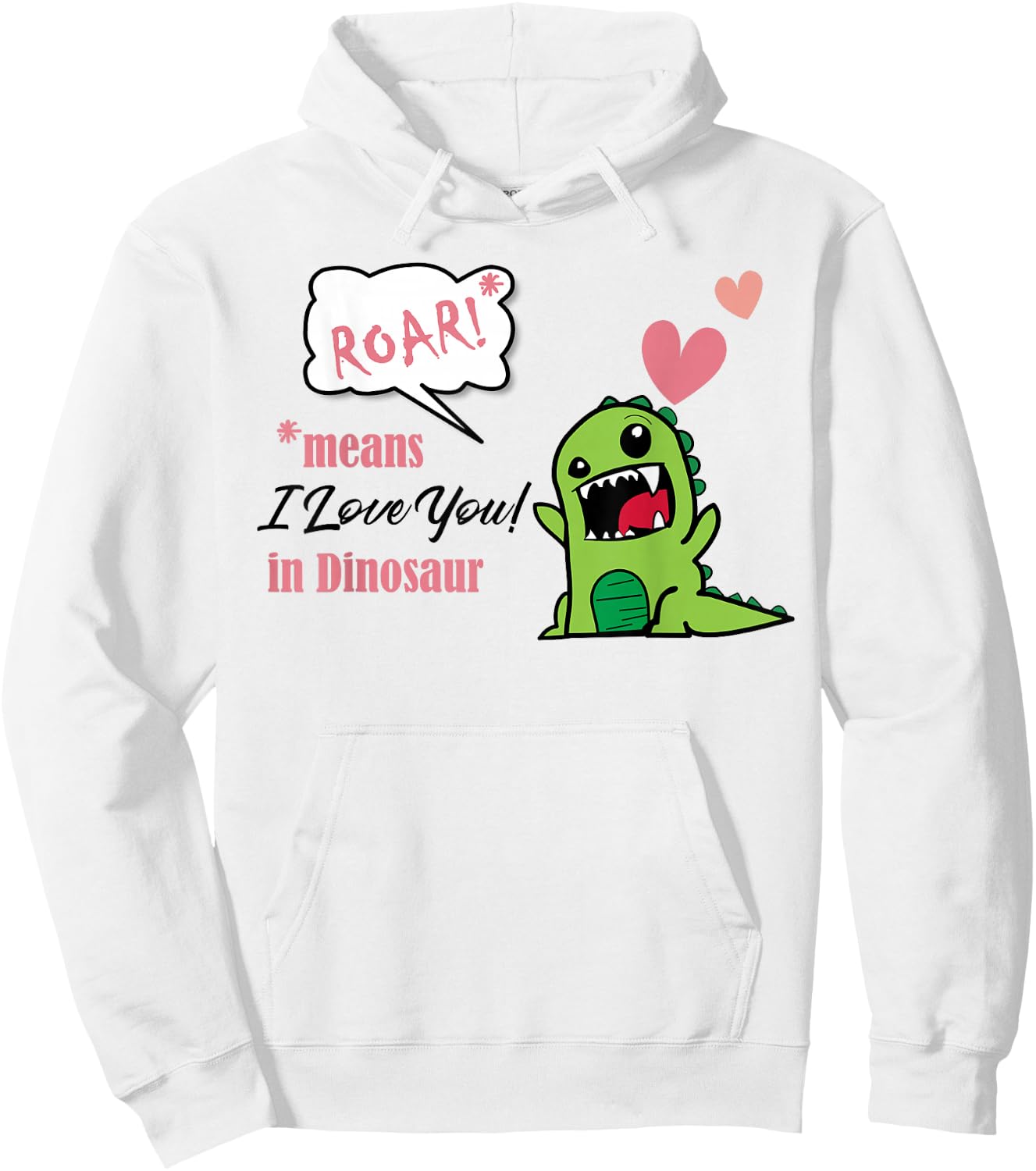 Roar Means I Love You In Dinosaur Valentine's Day Shirt Gift Hoodie - Hoodie | White