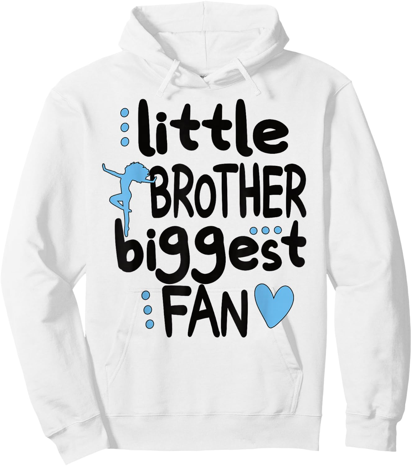Little Brother Biggest Fan Dance Brother Of A Dancer Hoodie - Hoodie | White