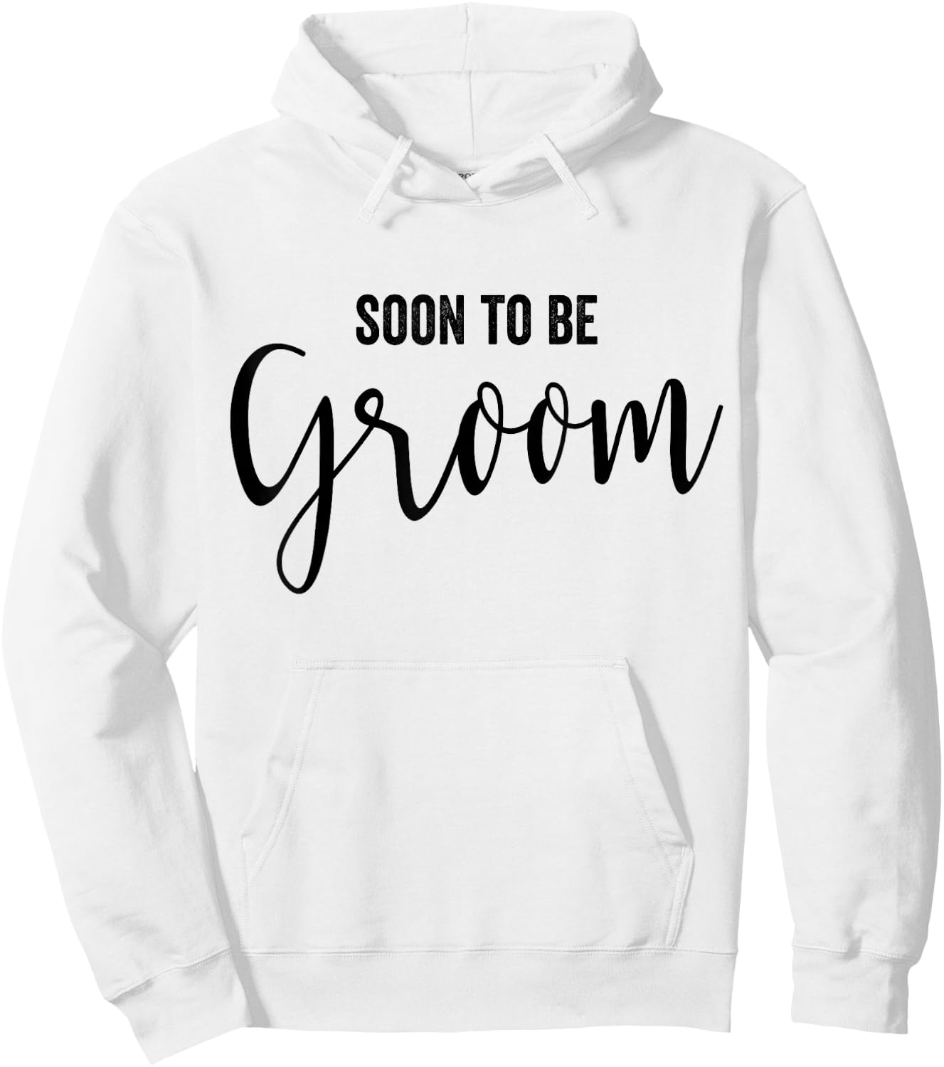 Soon to be Groom Wedding Hoodie - Hoodie | White
