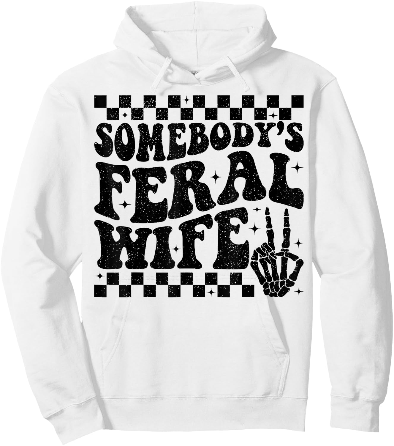 Groovy Somebody's Feral Wife Hoodie - Hoodie | White
