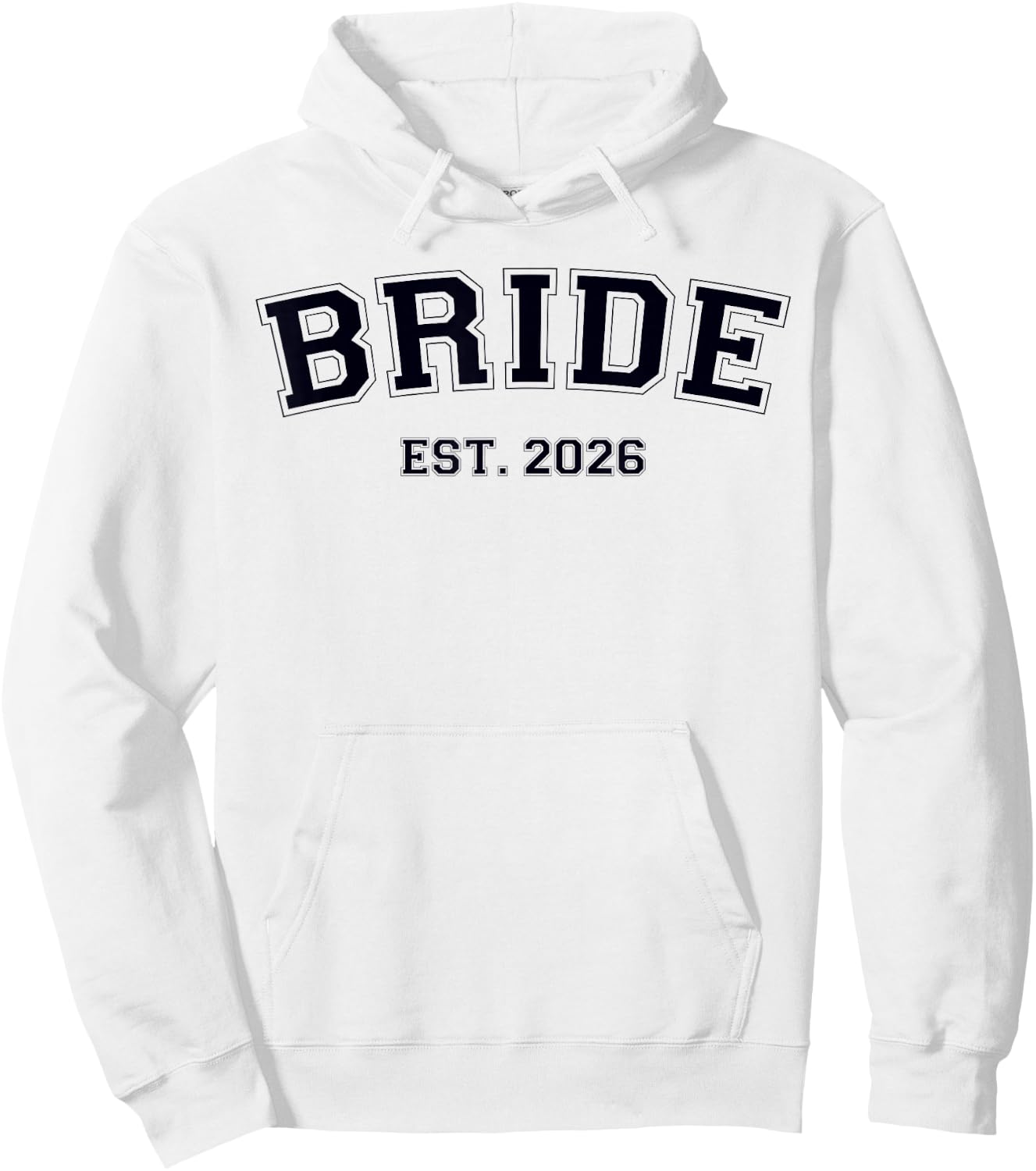 Bride Est. 2026 Fiancée Mrs. Wife Bachelorette Party Wedding Hoodie - Hoodie | White