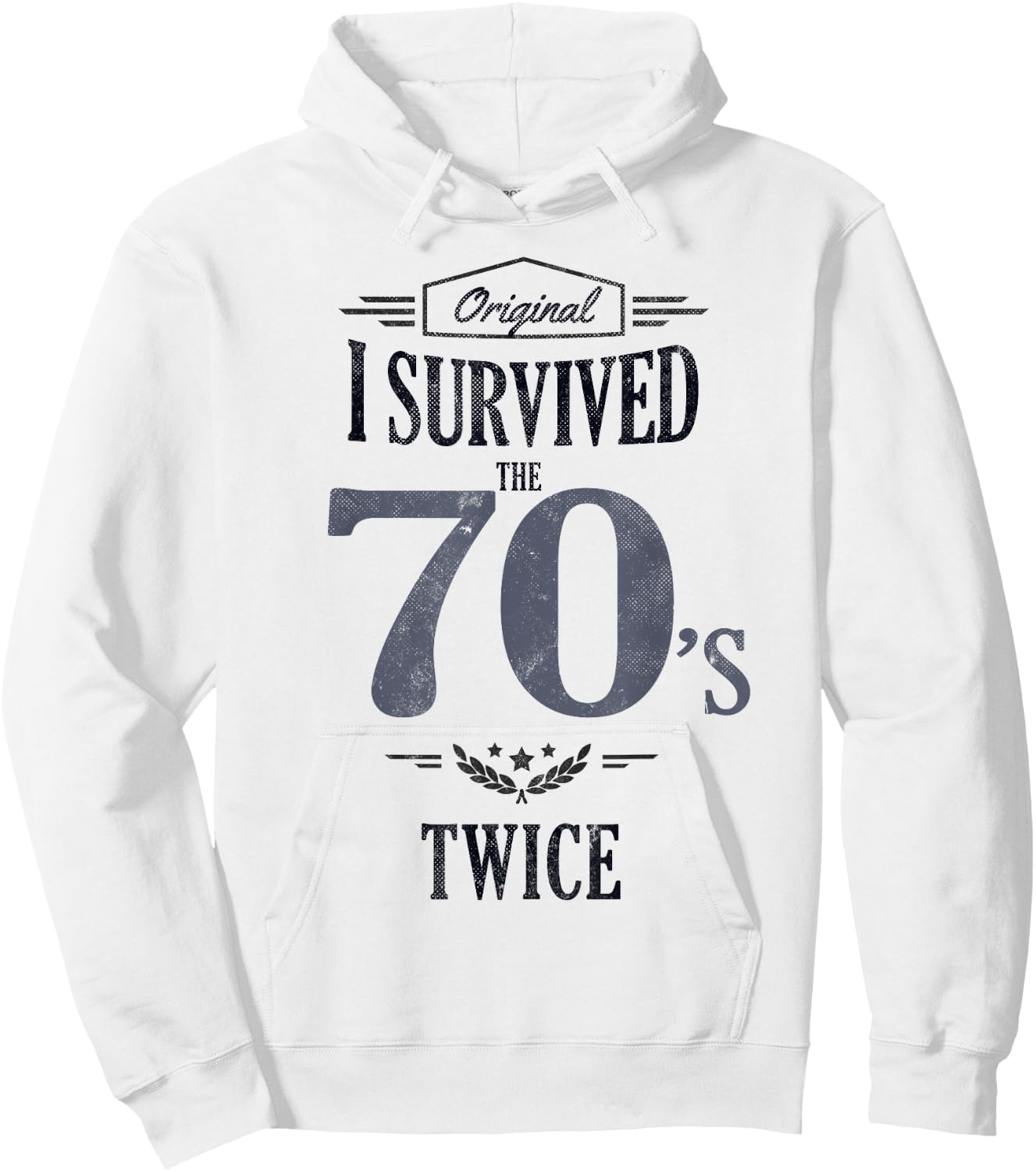 I SURVIVED The SEVENTIES TWICE Built In 70s 80th Birthday Hoodie - Hoodie | White
