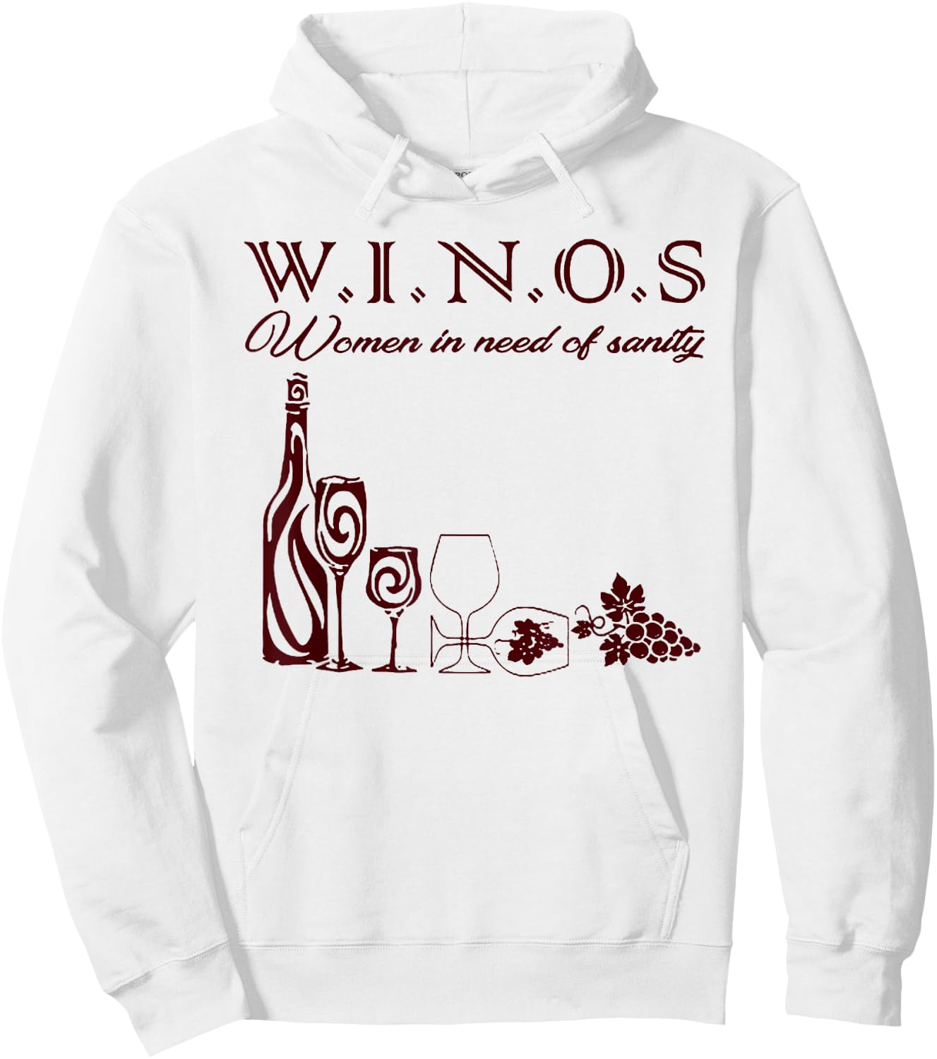 Winos Women in Need of Sanity Hoodie - Hoodie | White