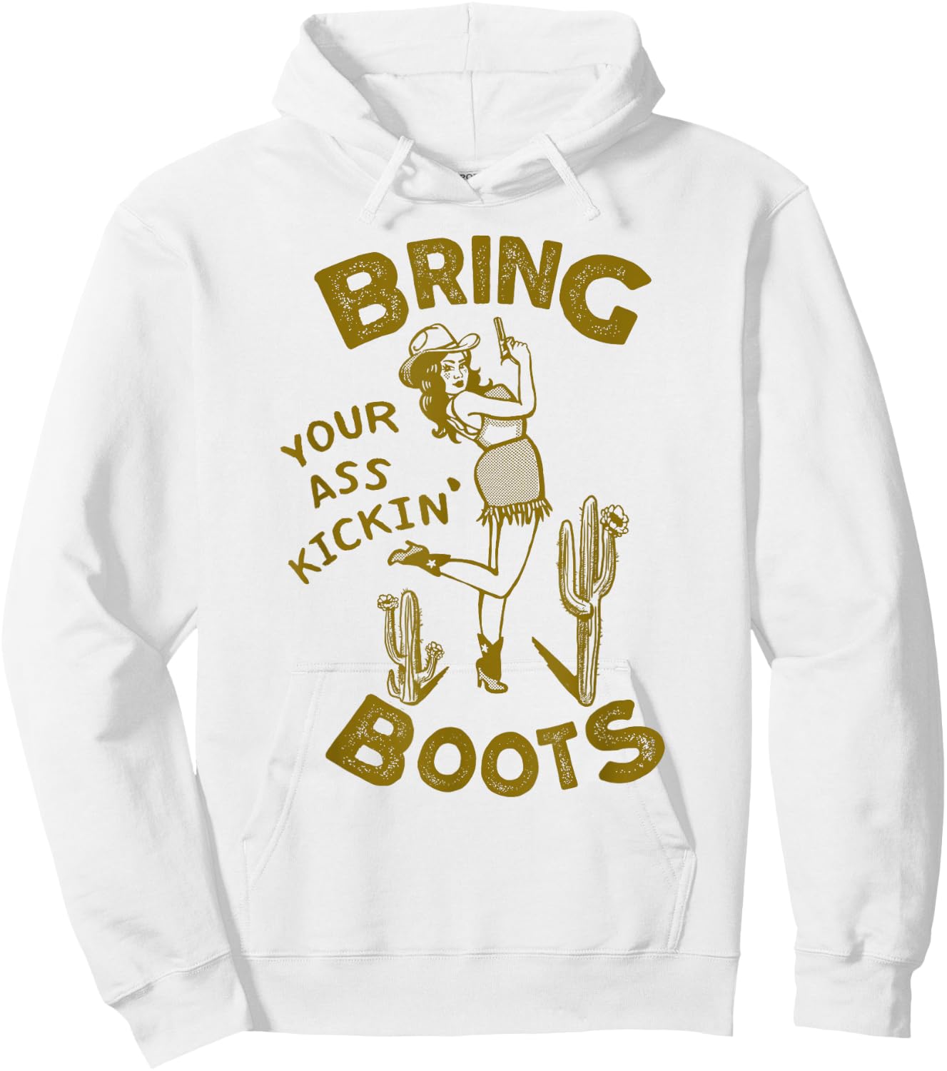 Bring Your Ass Kicking Boots: Vintage Western Texas Cowgirl Hoodie - Hoodie | White
