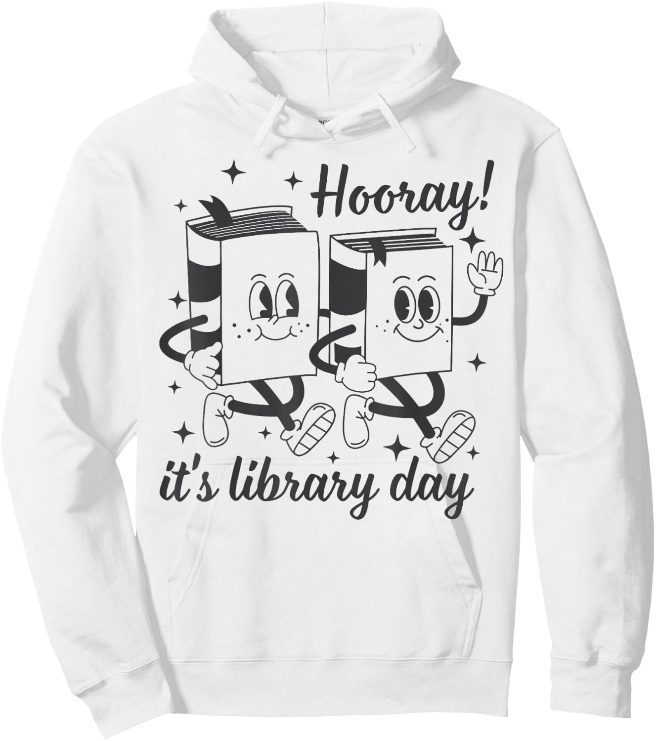 Hooray It's Library Day Librarian Reading Bookish Groovy Hoodie - Hoodie | White