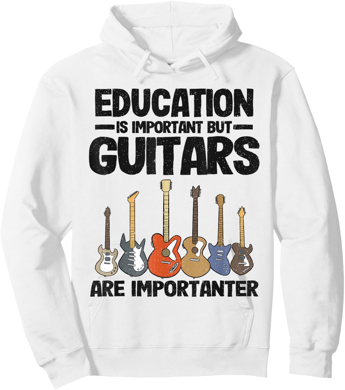 Education Is Important But Guitars Are Importanter Guitar Hoodie - Hoodie | White