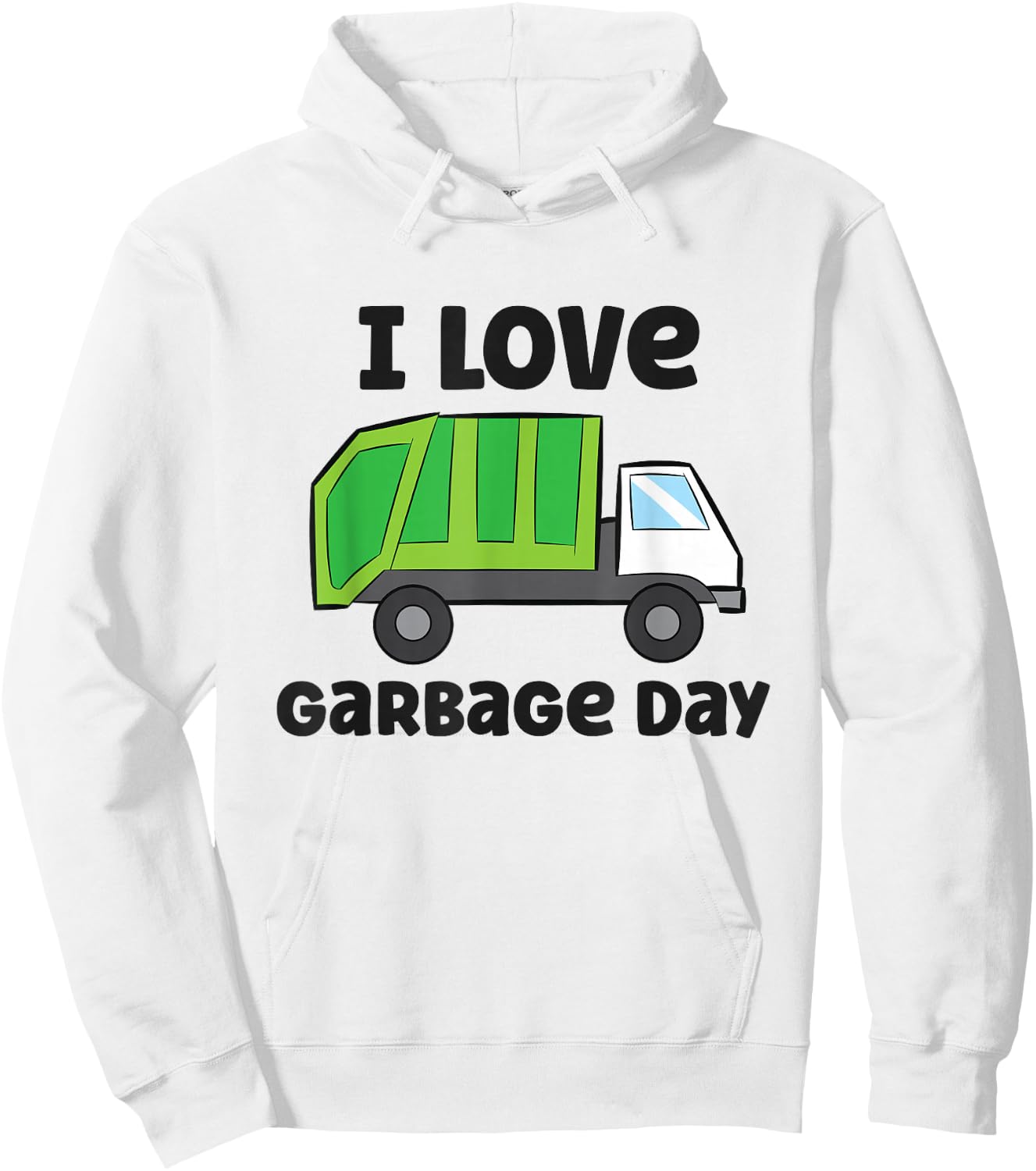 I Love Garbage Day Funny Garbage Truck Hoodie - Hoodie | White