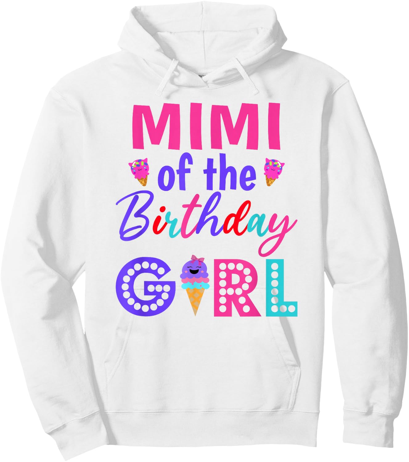 Mimi of The Birthday Girl Grandmam Ice Cream First Birthday Hoodie - Hoodie | White