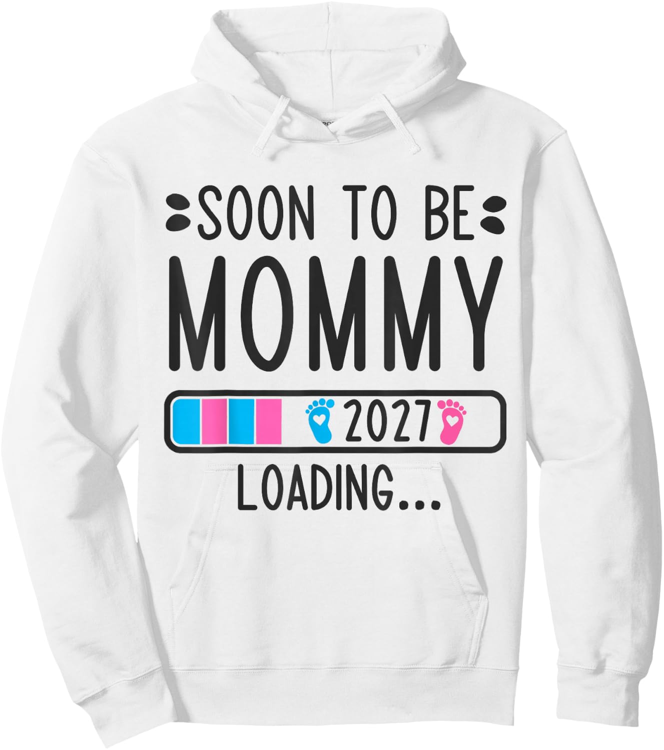 Soon to Be Mommy 2027 Loading Pregnancy Announcement 2027 Hoodie - Hoodie | White