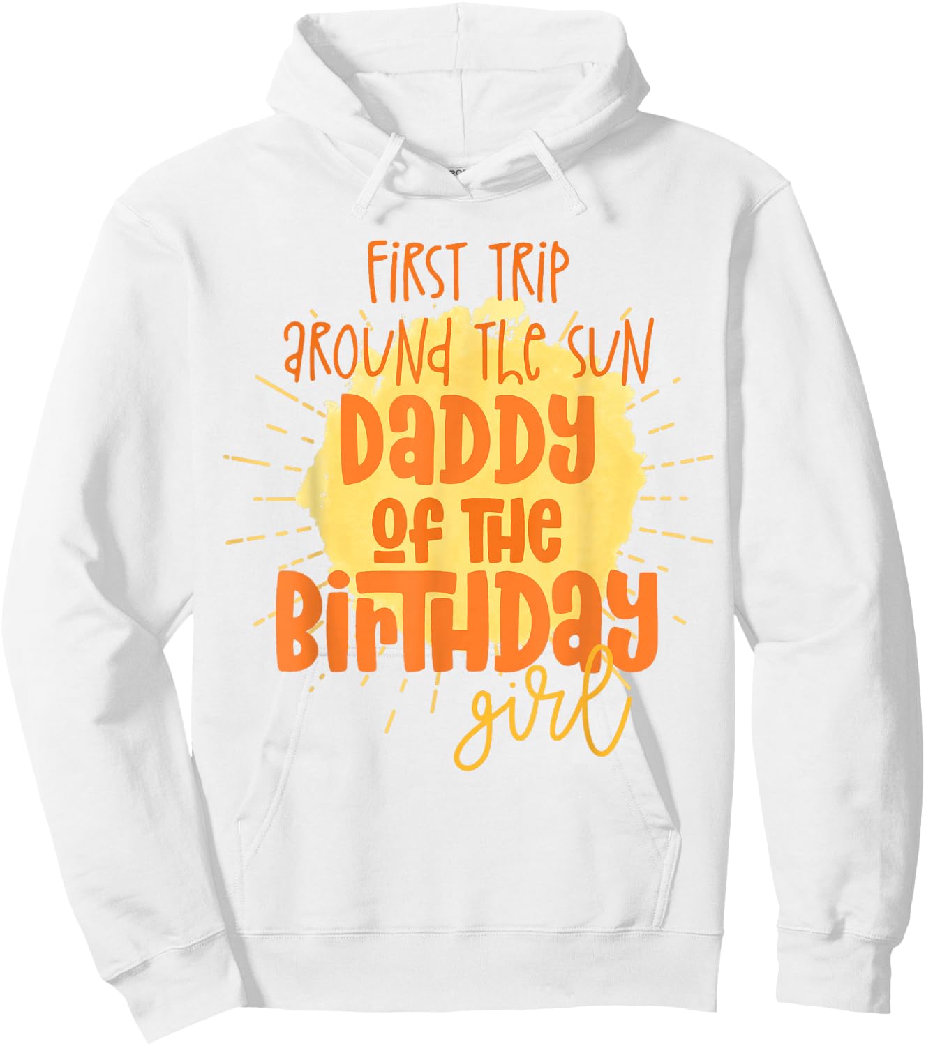 Daddy Birthday Girl First Trip Around The Sun Galaxy Party Hoodie - Hoodie | White