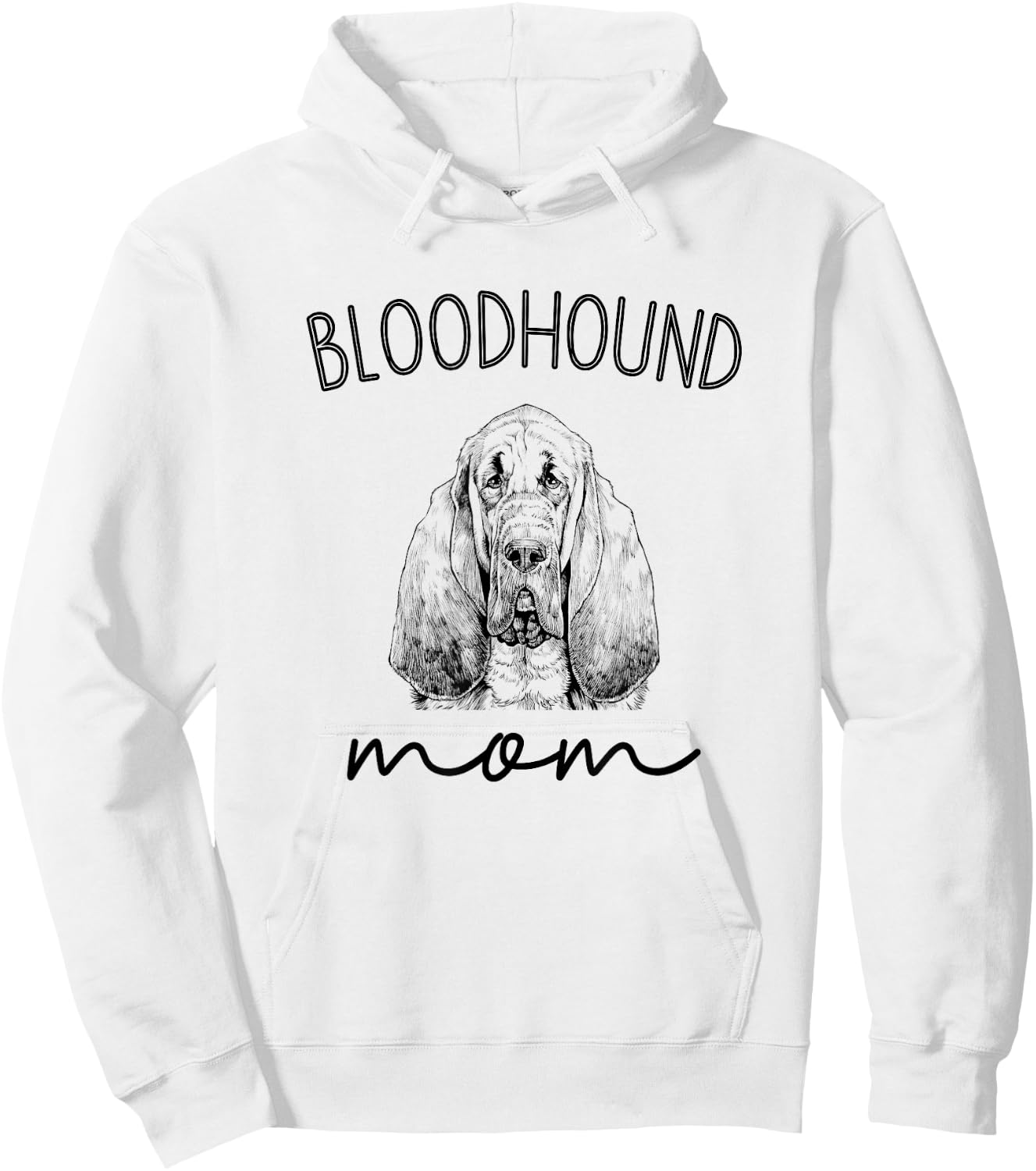 Bloodhound Mom Blood Hound Dog Mother Hoodie - Hoodie | White