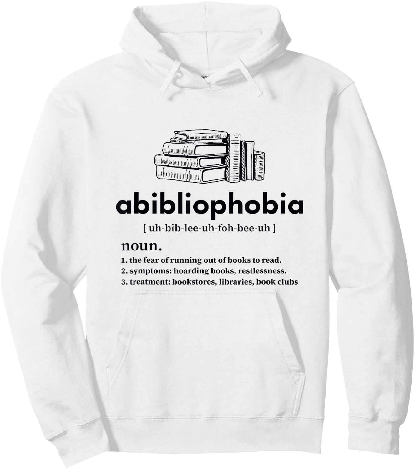 Abibliophobia - Funny Reading Book Nerd Bookworm Reader Hoodie - Hoodie | White