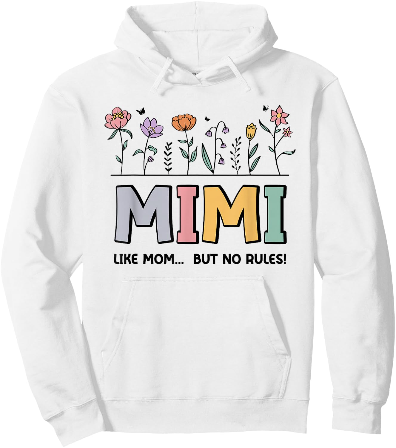 Mimi Like Mom... But No Rules Hoodie - Hoodie | White