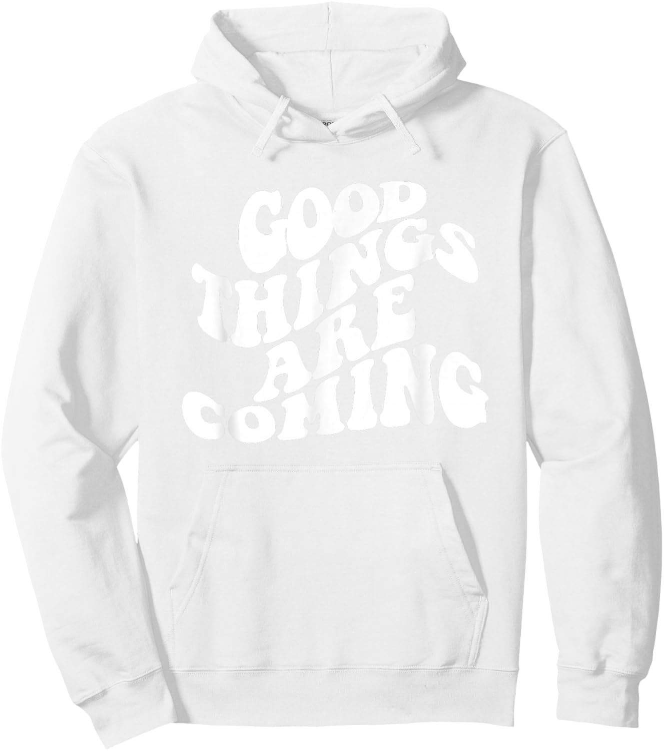 Retro Good Things Are Coming Groovy Inspirational Women's Hoodie - Hoodie | White
