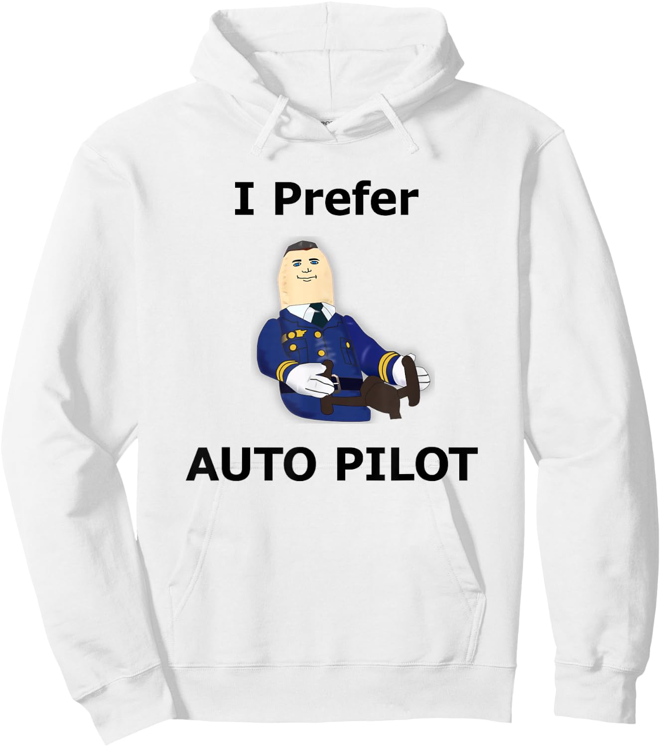 I Prefer Auto Pilot Funny Aircraft Aviation Hoodie - Hoodie | White