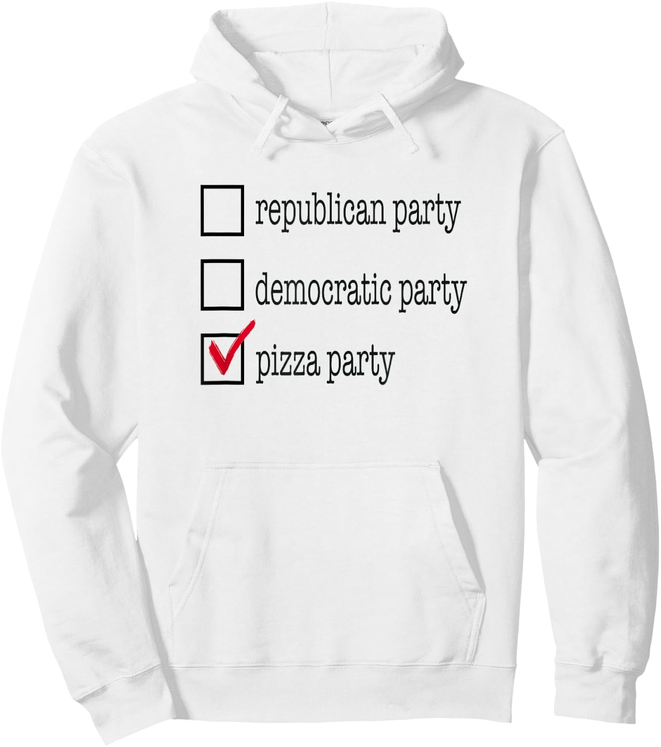 Republican Party, Democratic Party, Pizza Party Funny Shirt Hoodie - Hoodie | White