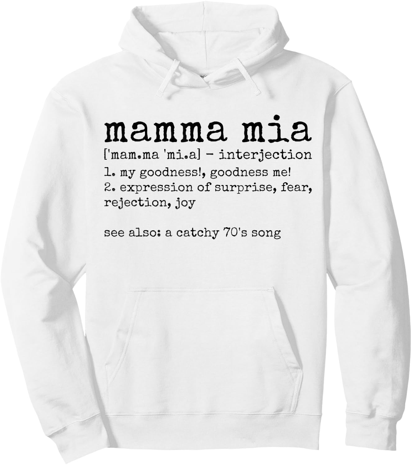 Mamma Mia Italian Dictionary Definition Funny Hoodie - Hoodie | White