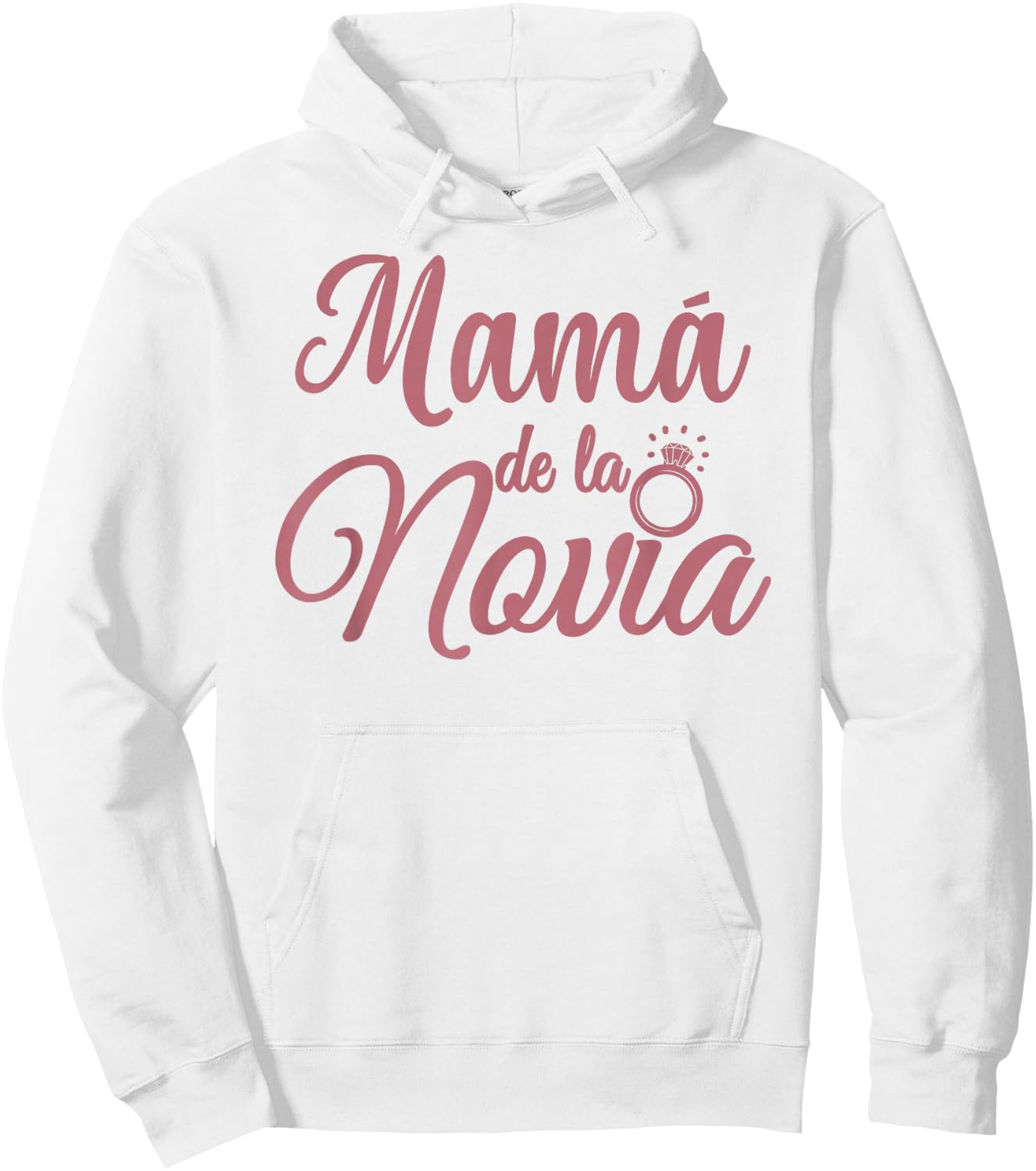 Mamá de la Novia, Spanish Mother Of The Bride Madre Wedding Hoodie - Hoodie | White