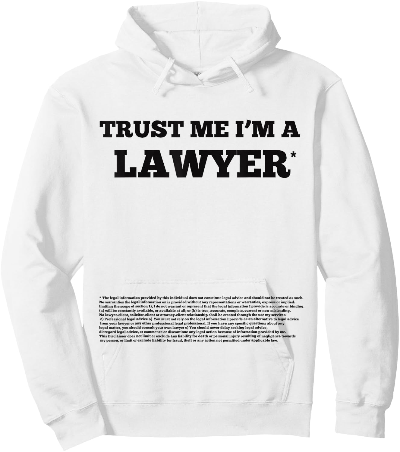 Trust me I'm a lawyer (disclaimer) - funny Hoodie - Hoodie | White