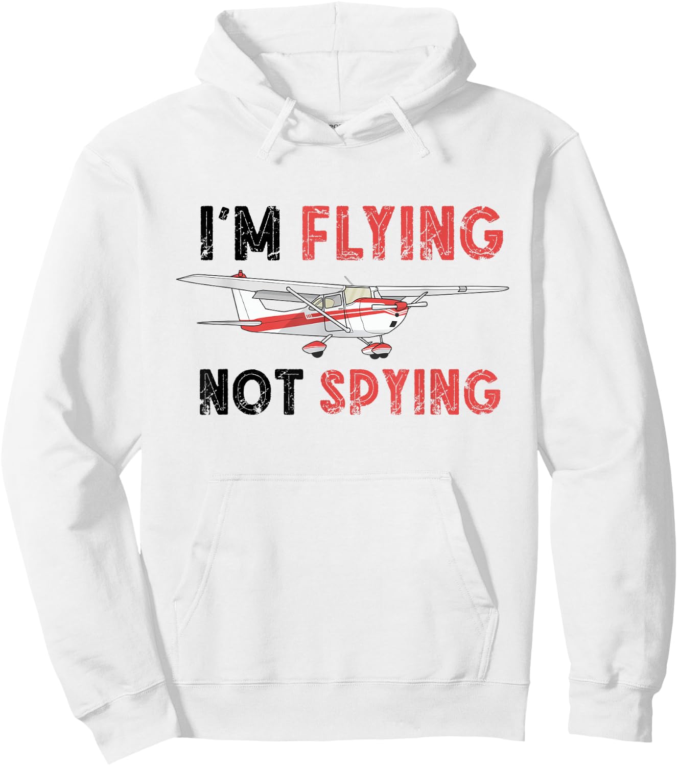 RC Plane Airplane I'm Flying Not Spying Remote Control Plane Hoodie - Hoodie | White