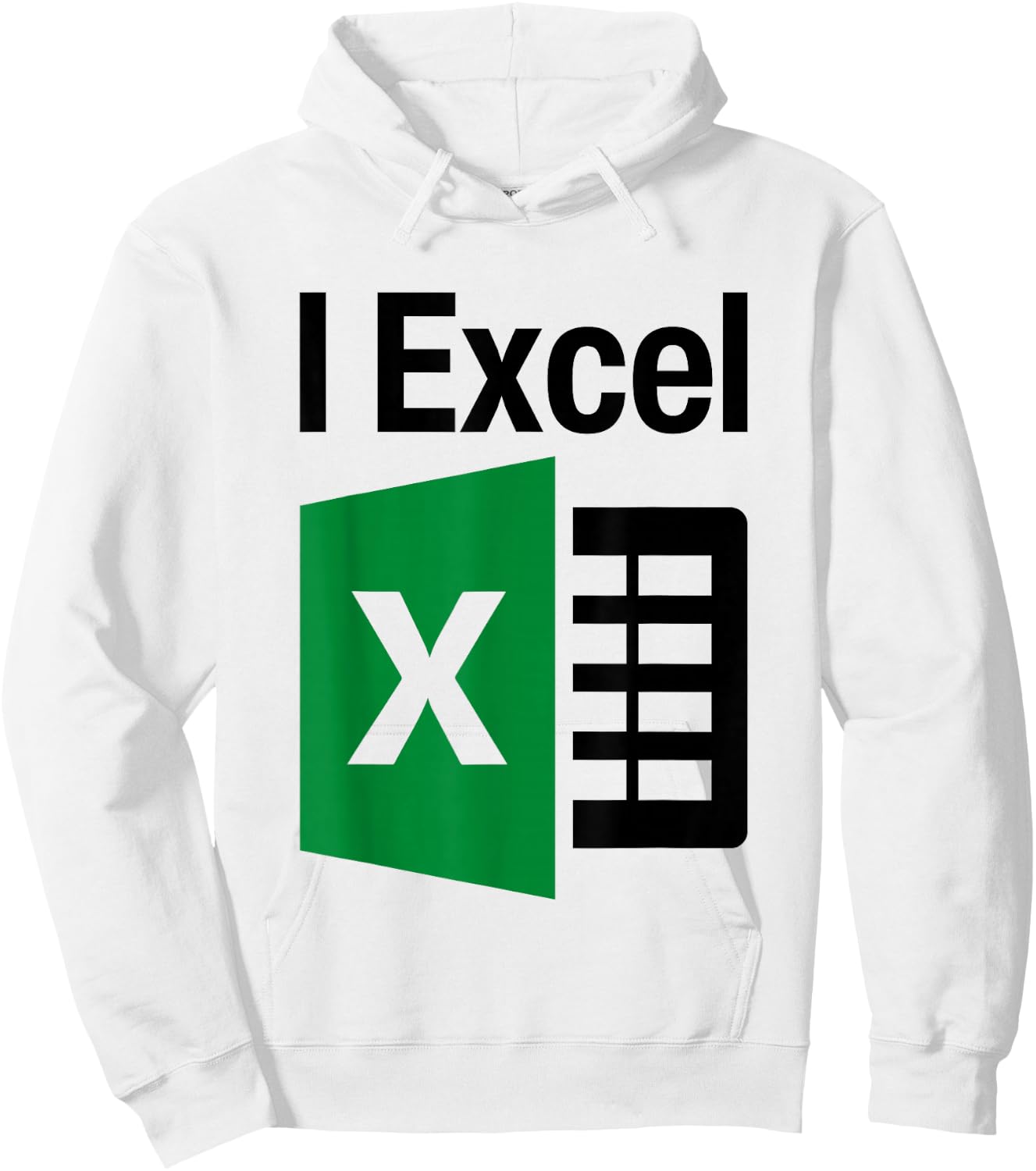 I Excel In Spread Sheets Funny I Simply Excel Spreadsheet Hoodie - Hoodie | White