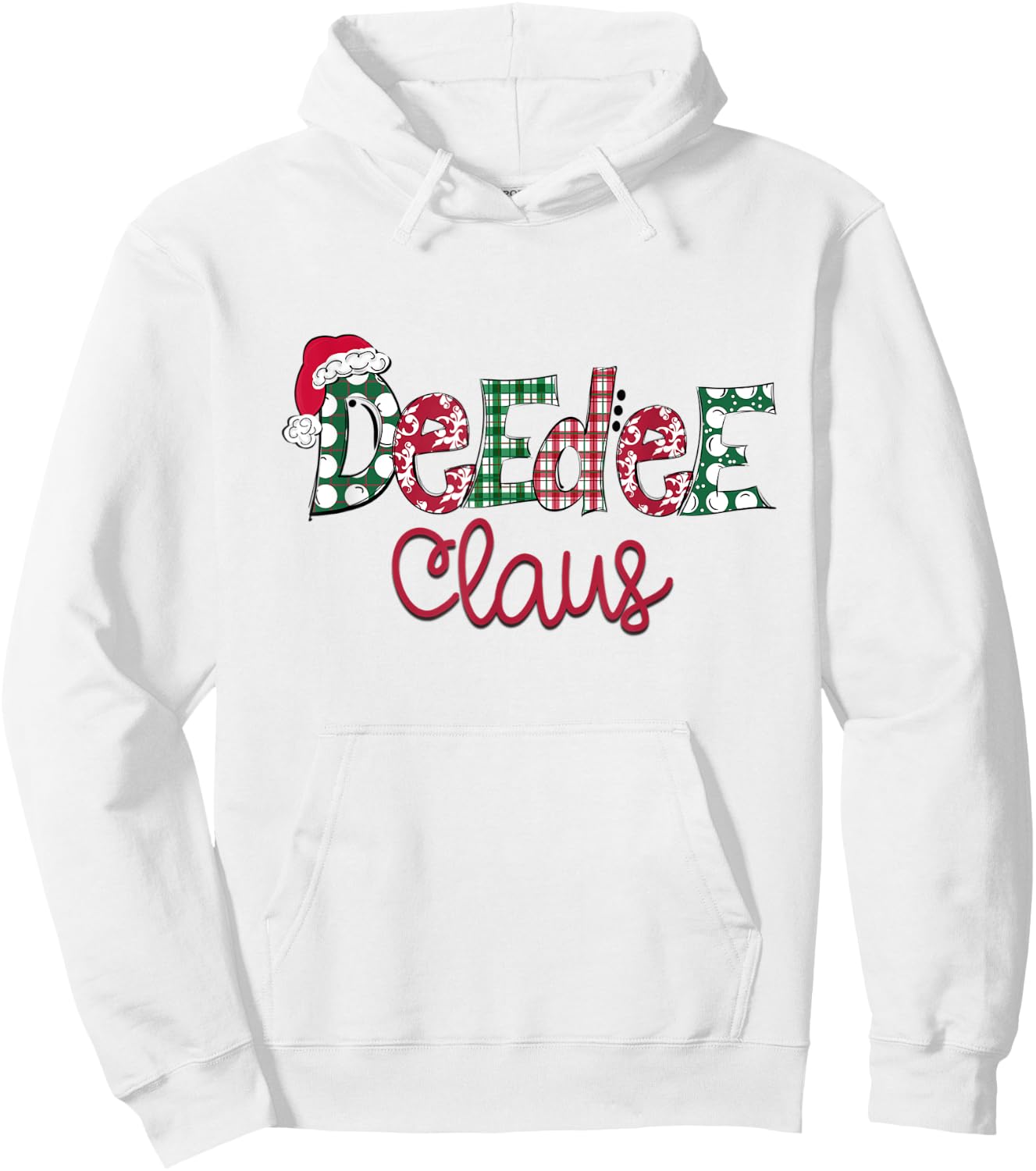 Christmas Deedee Claus Matching Pajama Santa Hat X-mas Hoodie - Hoodie | White
