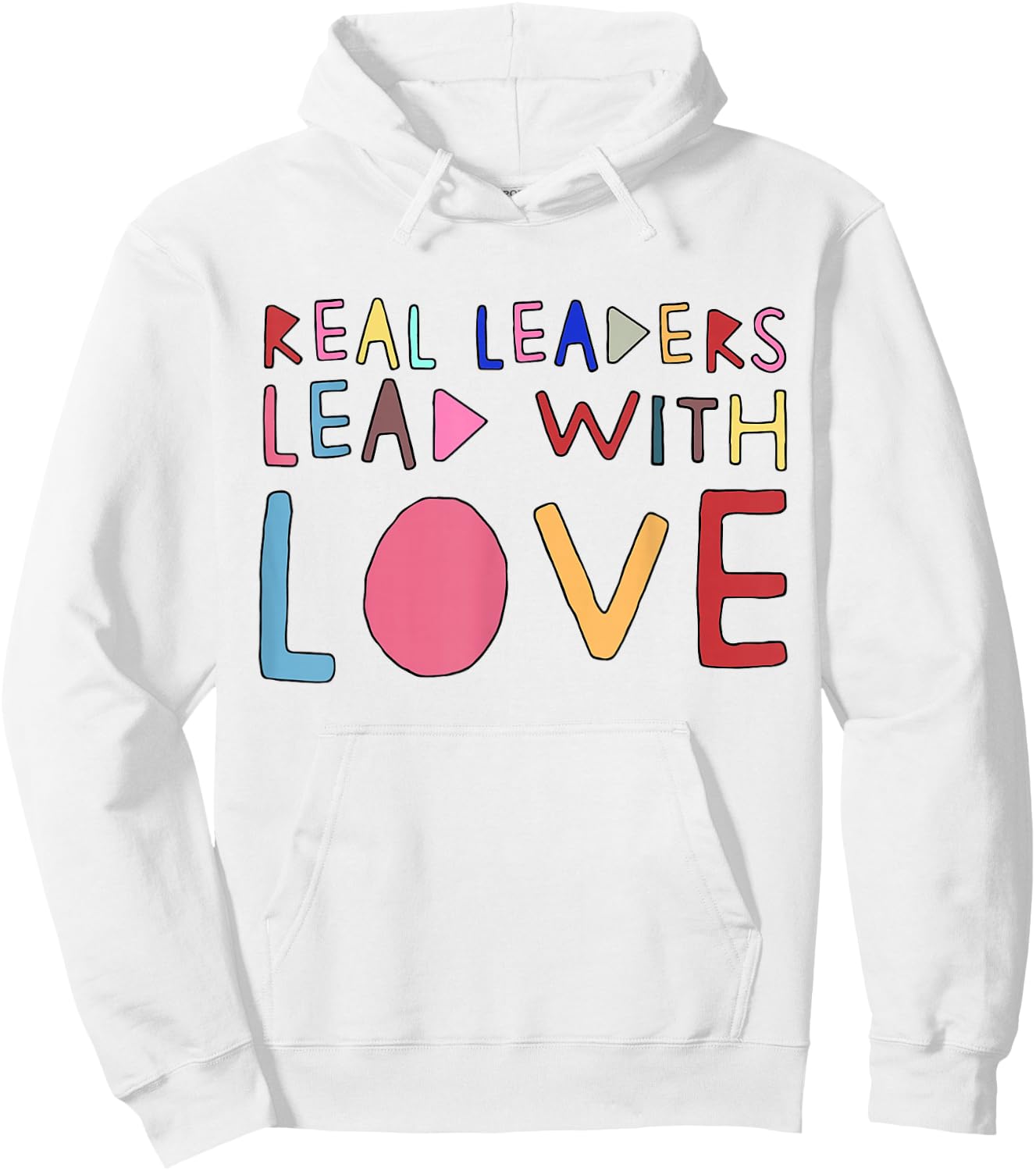 Real Leaders Lead With Love Hoodie - Hoodie | White