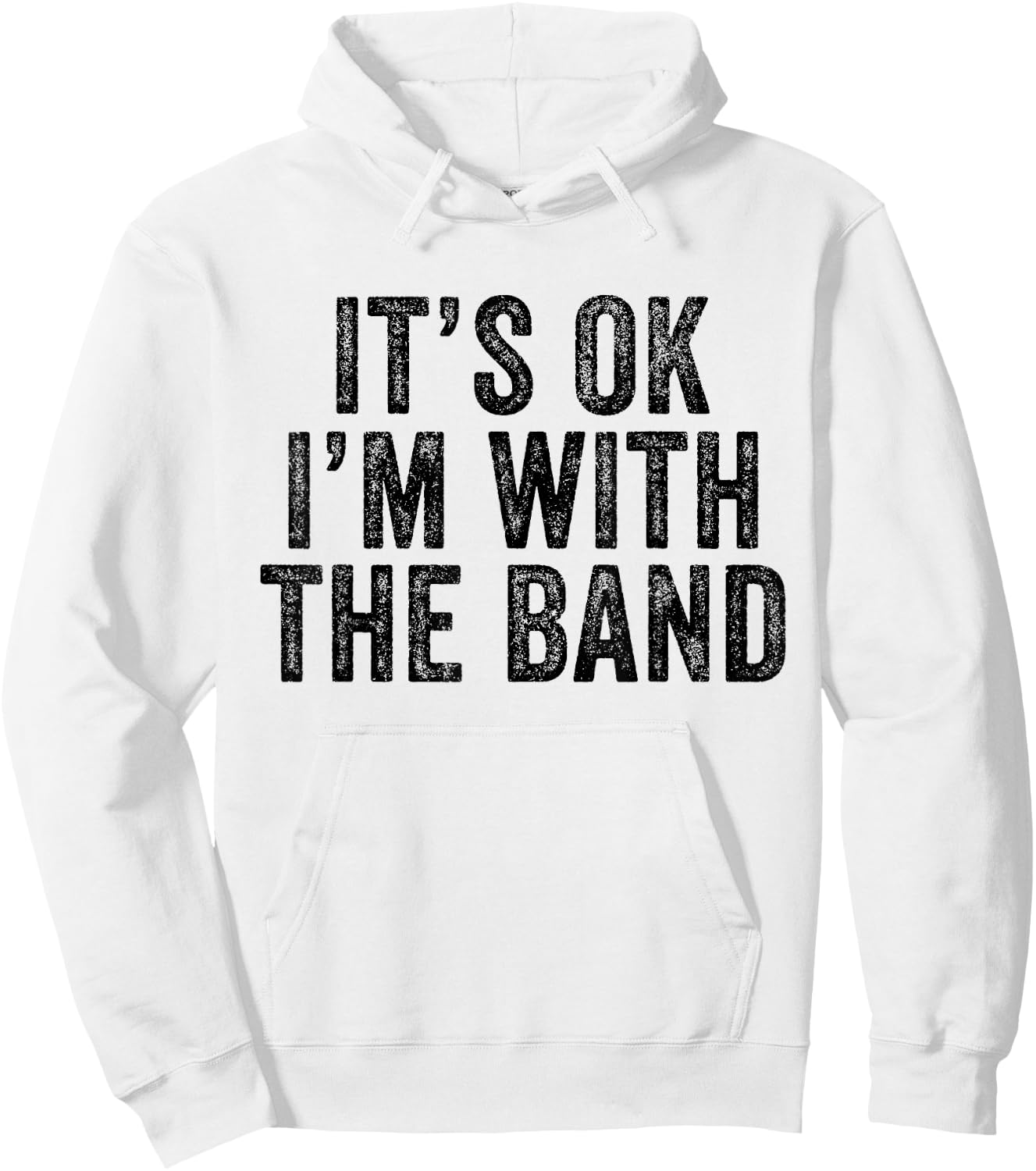 It's Ok I'm With The Band Funny Vintage Distressed Hoodie - Hoodie | White