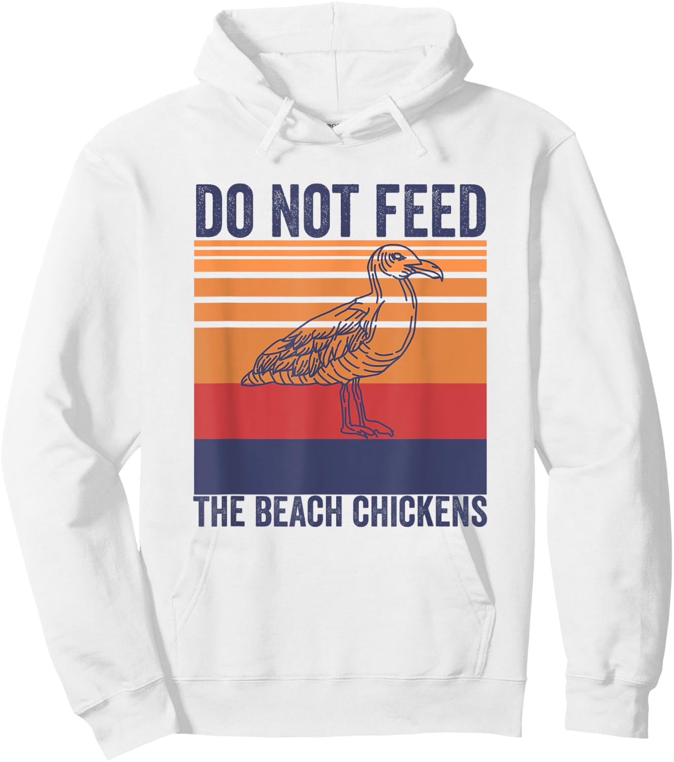 Do Not Feed The Beach Chickens Vintage Seagull Lifeguard Women Hoodie - Hoodie | White
