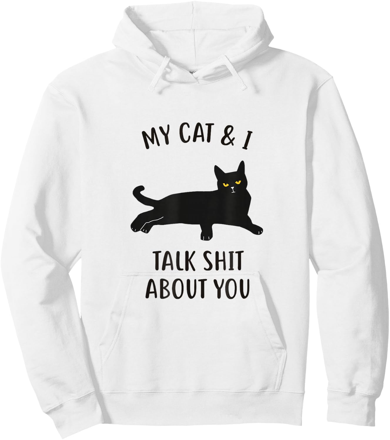 Cat Shirt: My Cat & I Talk About You Funny Black Cat Hoodie - Hoodie | White
