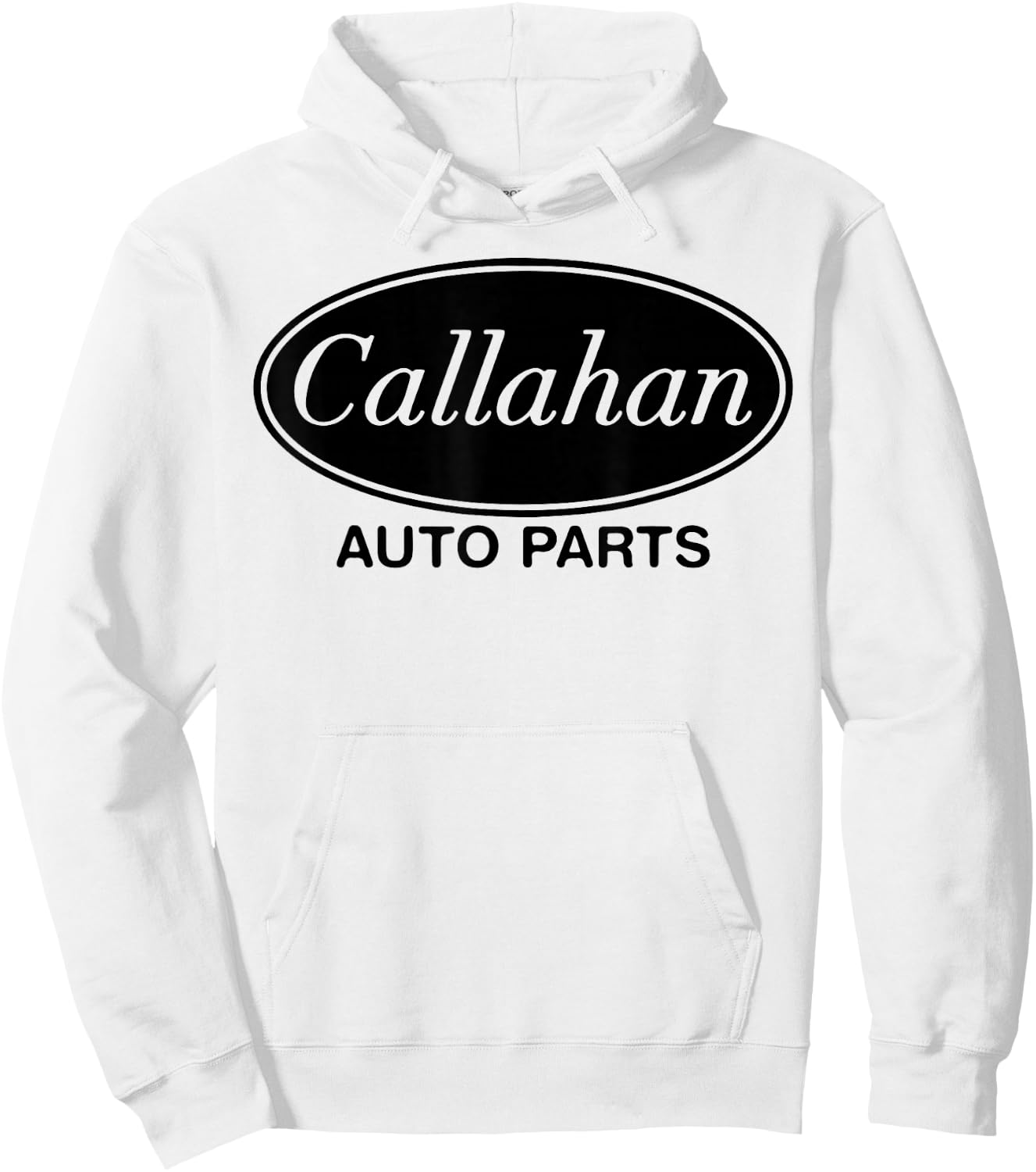 Callahan Auto Parts Funny Movie Quote Father's Men's Gift Hoodie - Hoodie | White