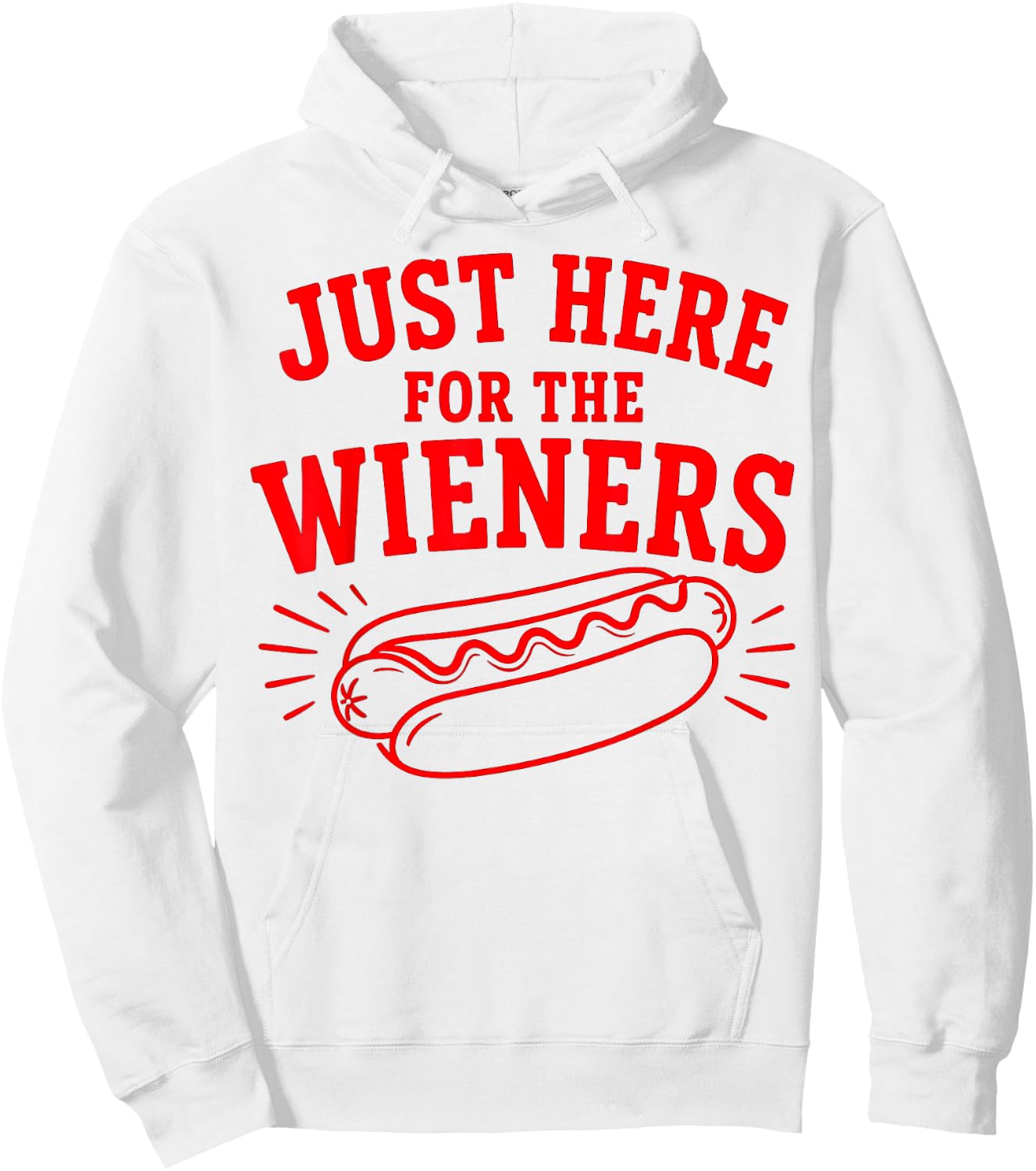 Just Here for The Wieners, Hot Dog 4th of July Hoodie - Hoodie | White