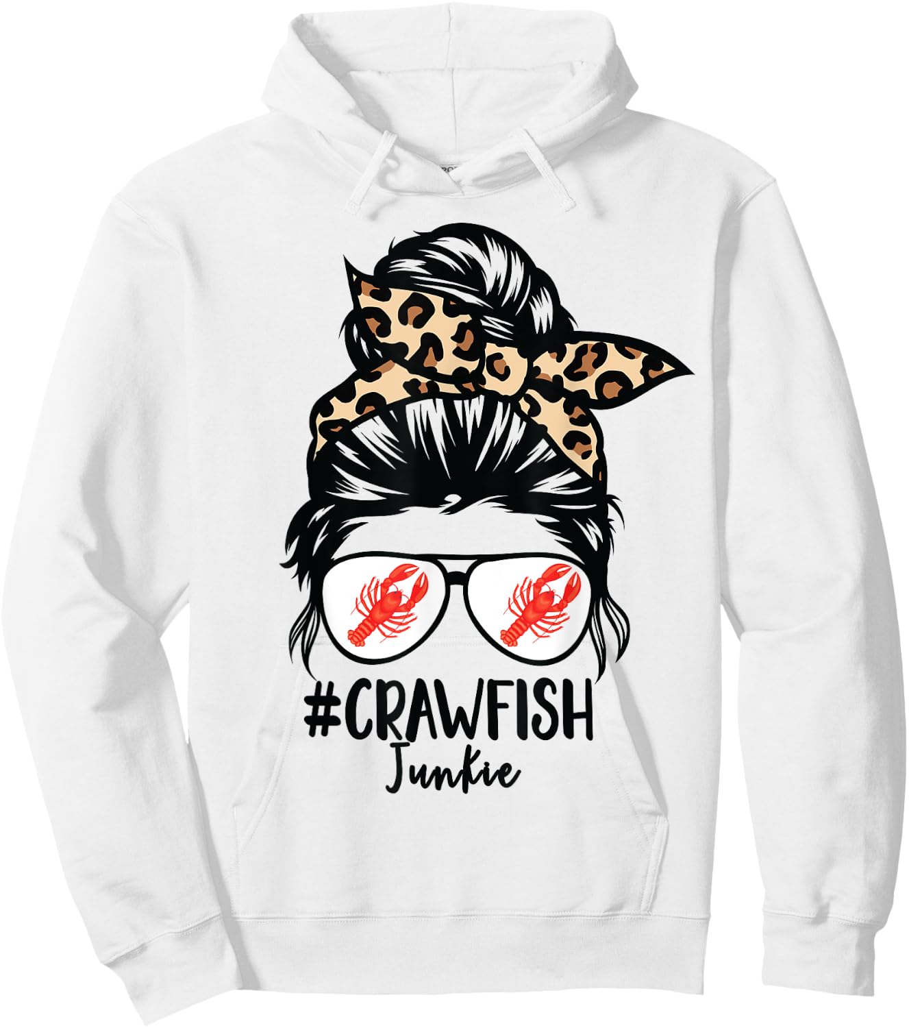 Crawfish Junkie Leopard Messy Bun Sunglasses Cajun Lobster Hoodie - Hoodie | White