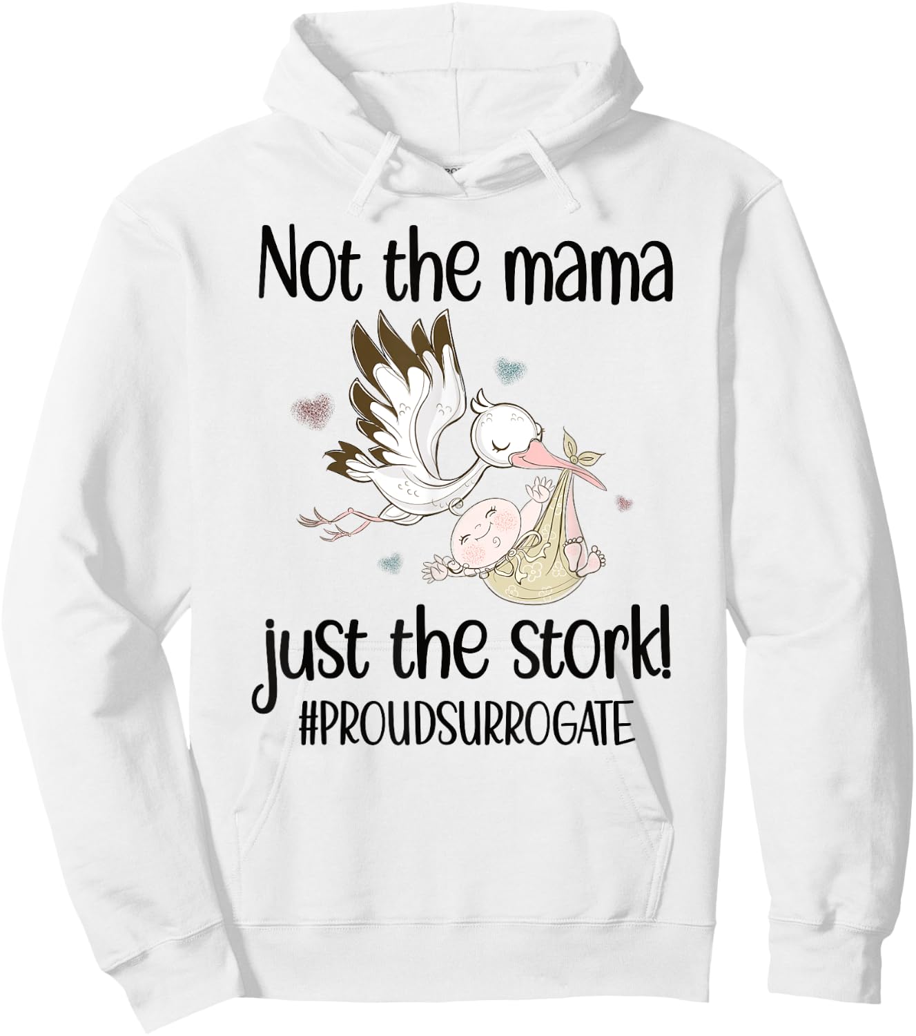 Funny Surrogate Mom Stork Surrogacy Announcement Hoodie - Hoodie | White