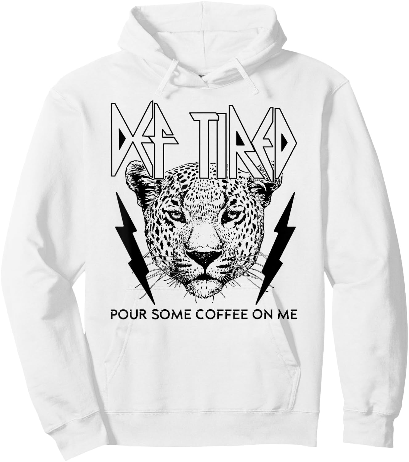 Def Tired Pour Some Coffee On Me Coffee Addict Fan Drinker Hoodie - Hoodie | White