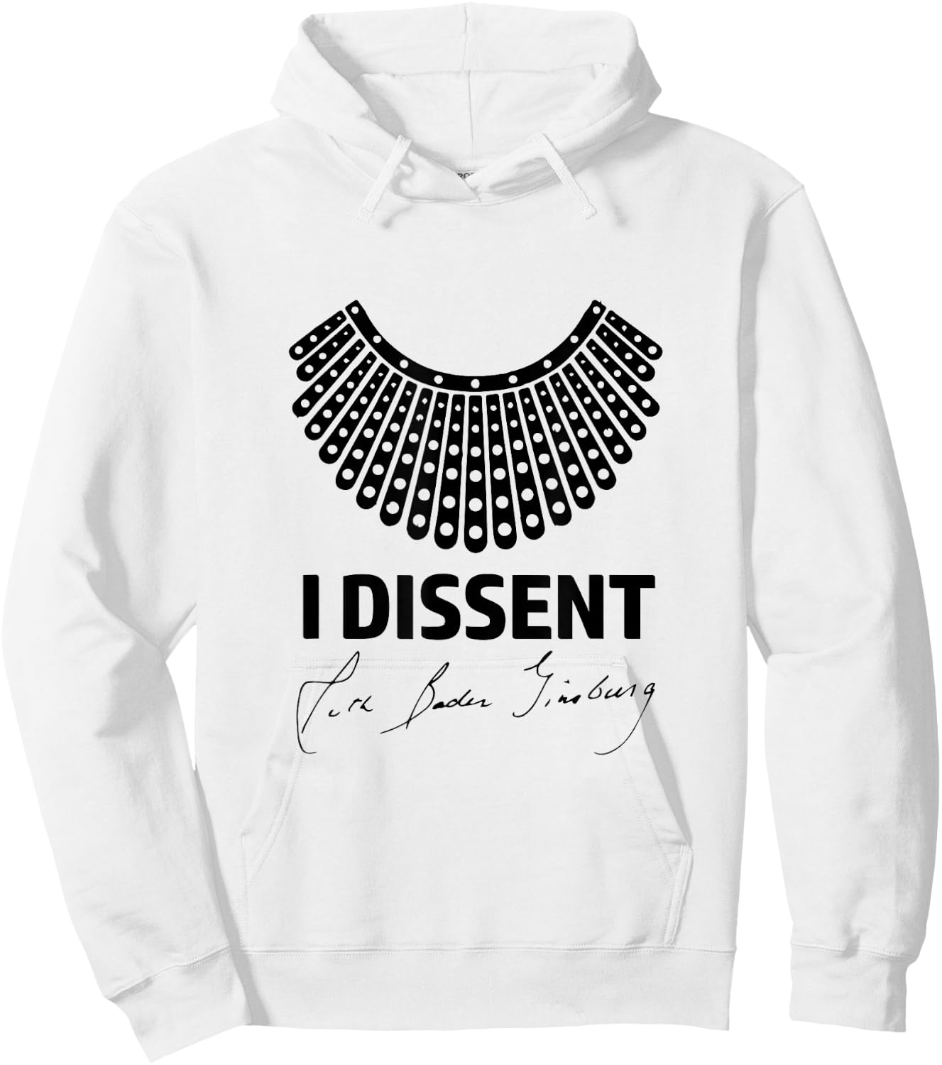 I Dissent RBG Ruth Bader Ginsburg Women's Rights Equality Hoodie - Hoodie | White
